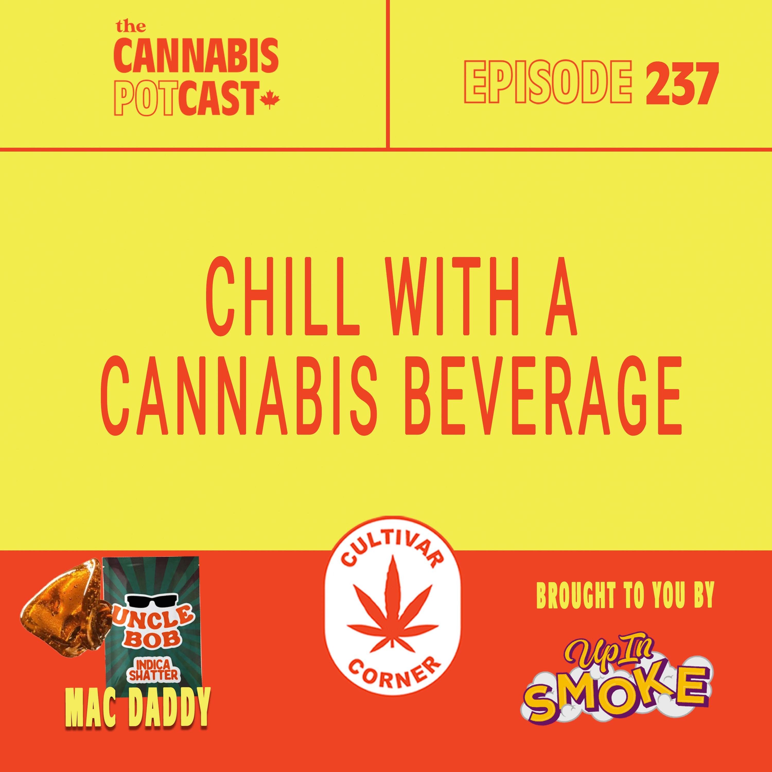 Chill with a cannabis beverage