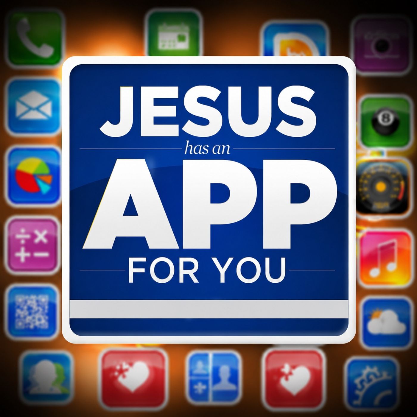 Jesus Has an App for You