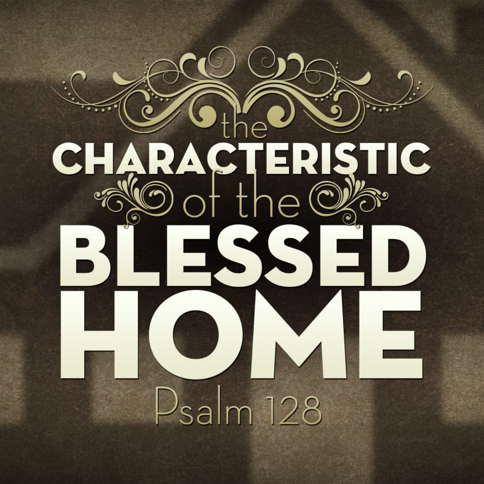 The Characteristic of the Blessed Home