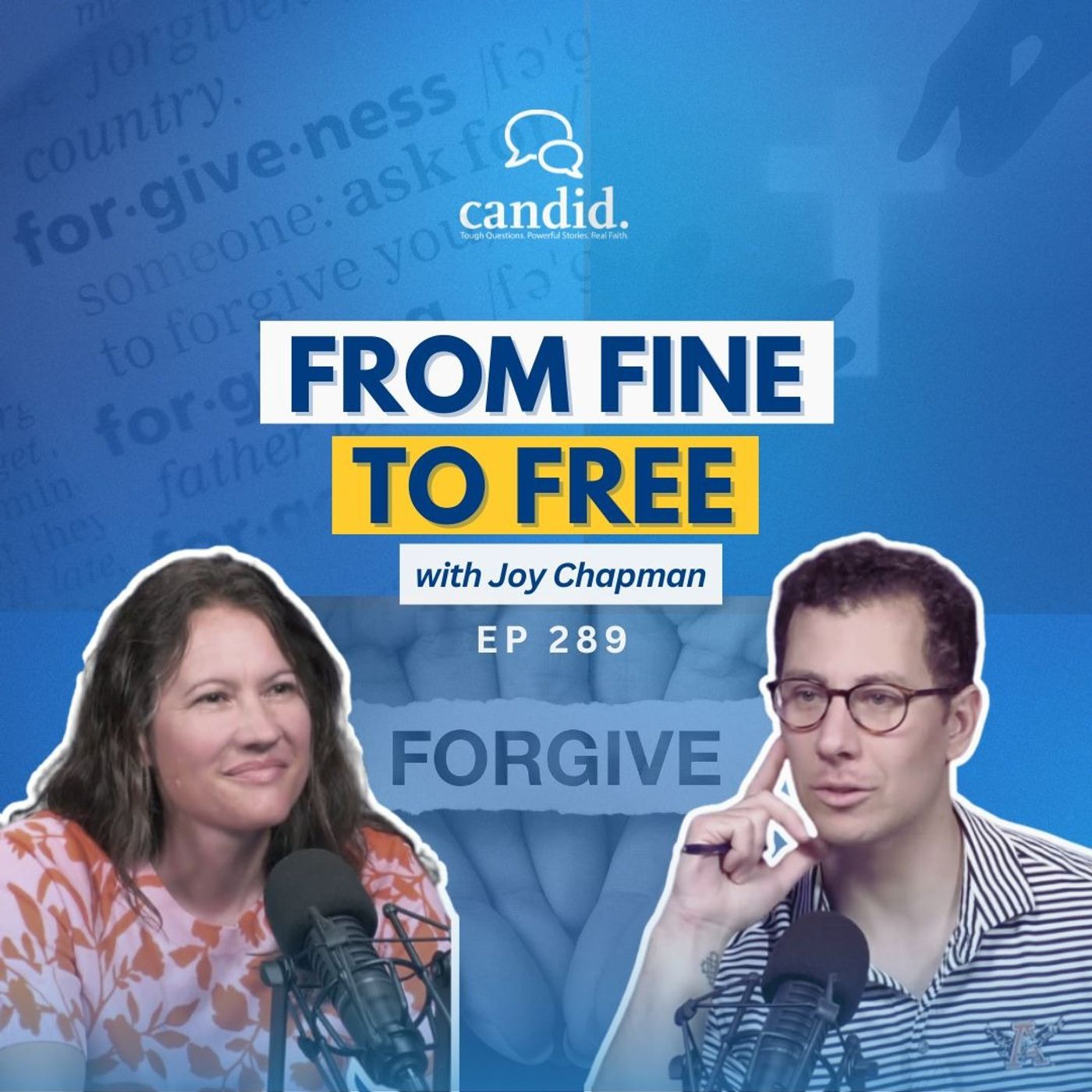 From Fine to Free w/Joy Chapman | Episode 289
