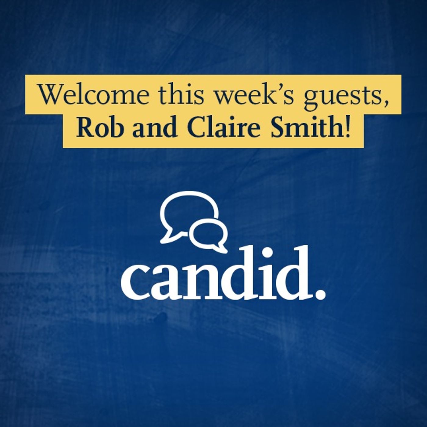 Episode 253:  LGBTQ Conversations: Transgender from Biblical Times to Now, Claire and Rob Smith (Reprise)