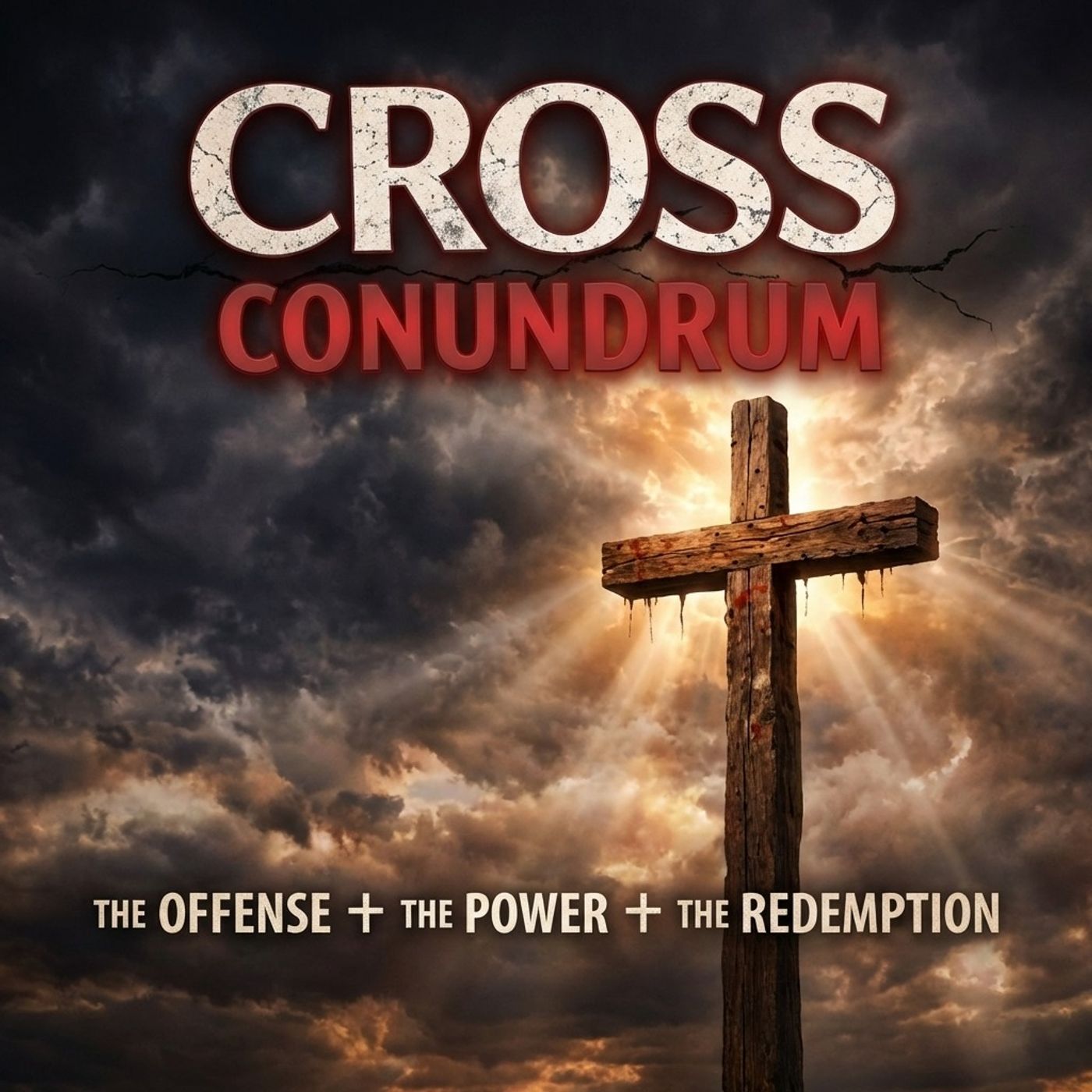 The Offense of the Cross
