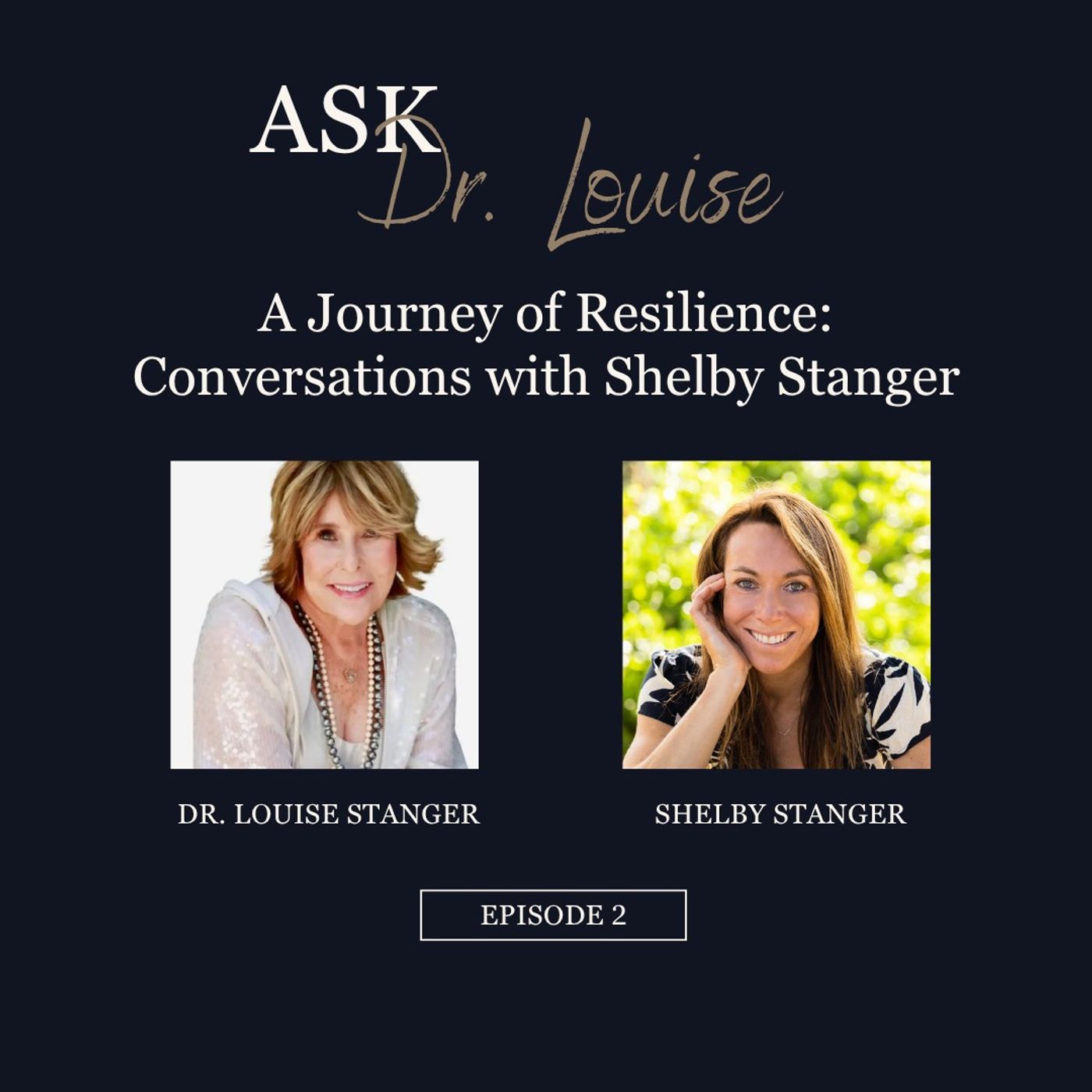 A Journey of Resilience: Conversations with Shelby Stanger episode artwork