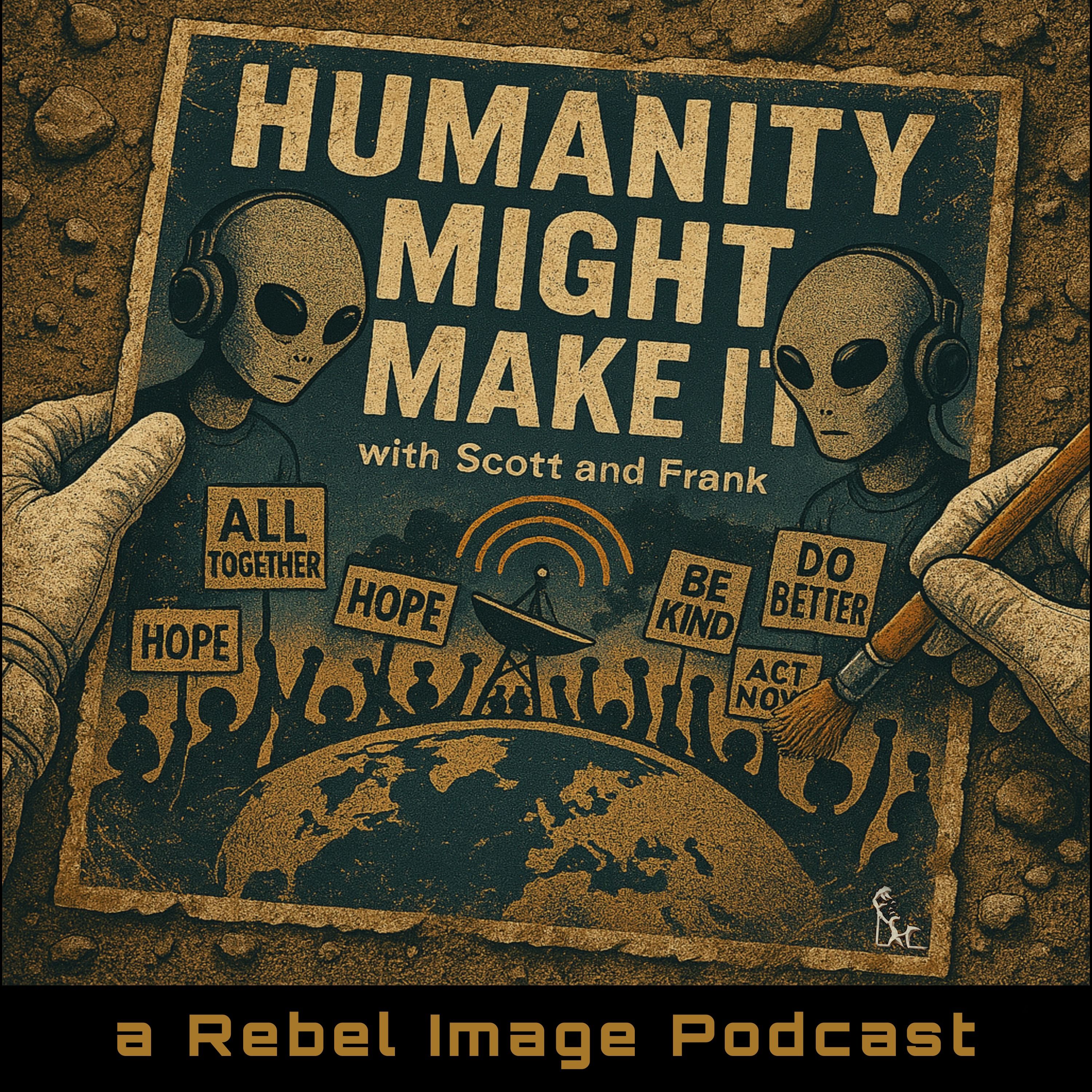 Humanity Might Make It