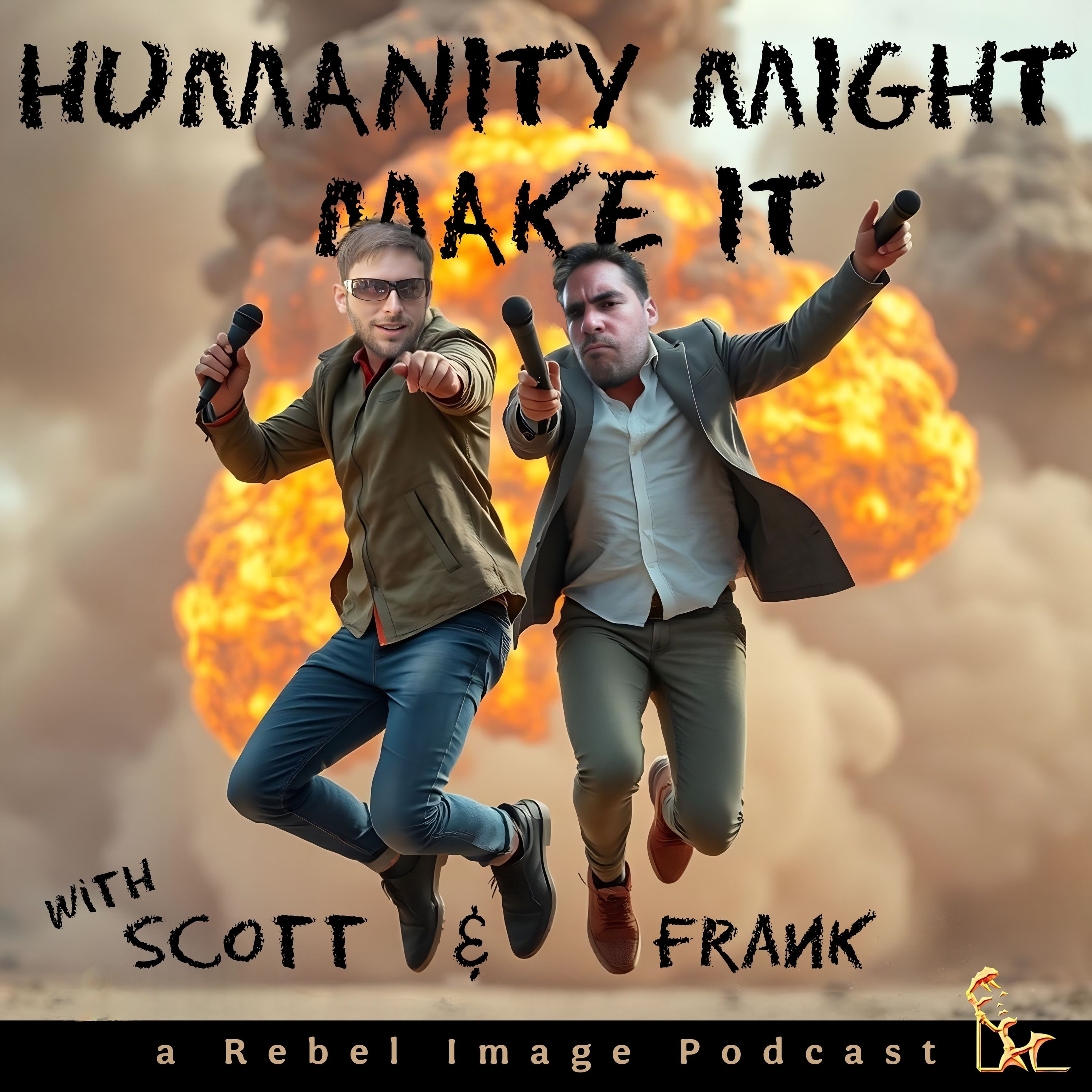 Humanity Might Make It