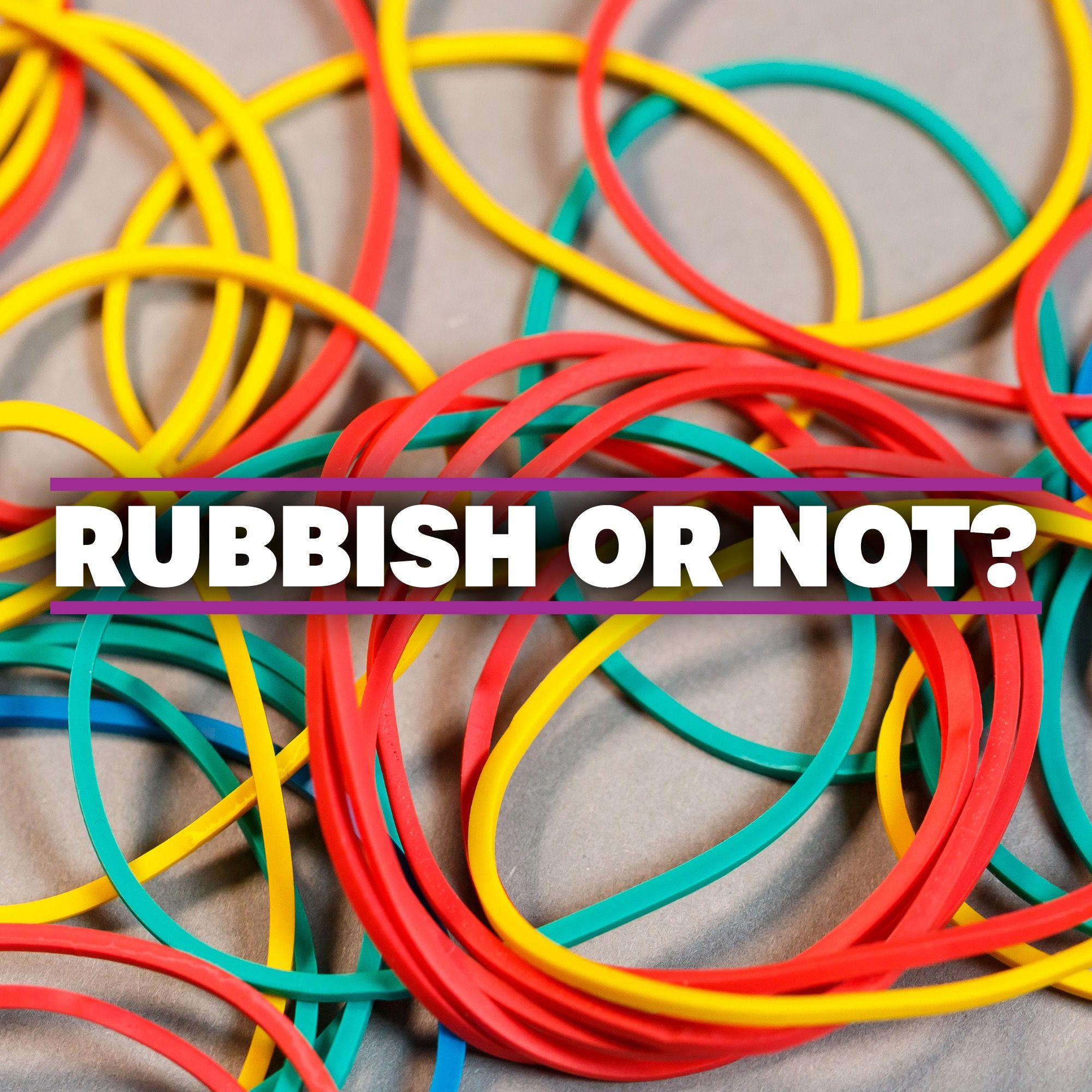 Are rubber bands recyclable?