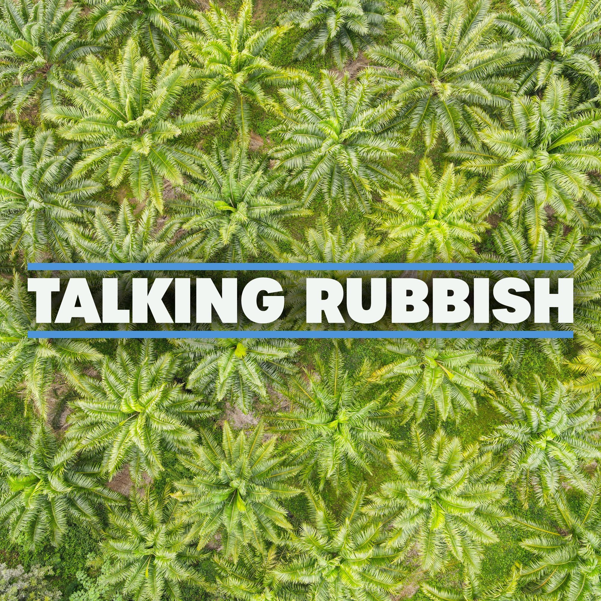 89. Is palm oil really that bad? 89. Is palm oil really that bad?