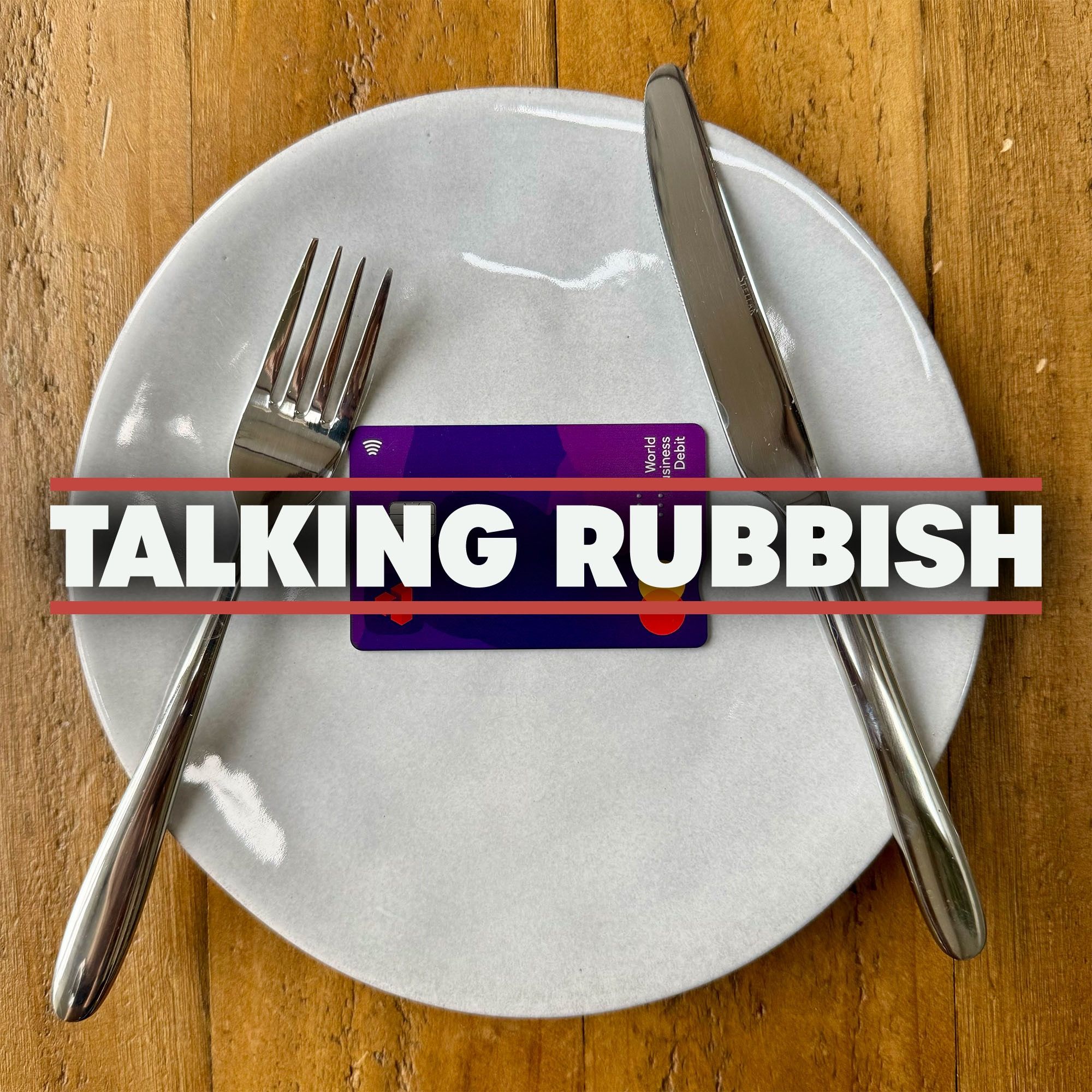 Talking Rubbish - The Recycling Podcast