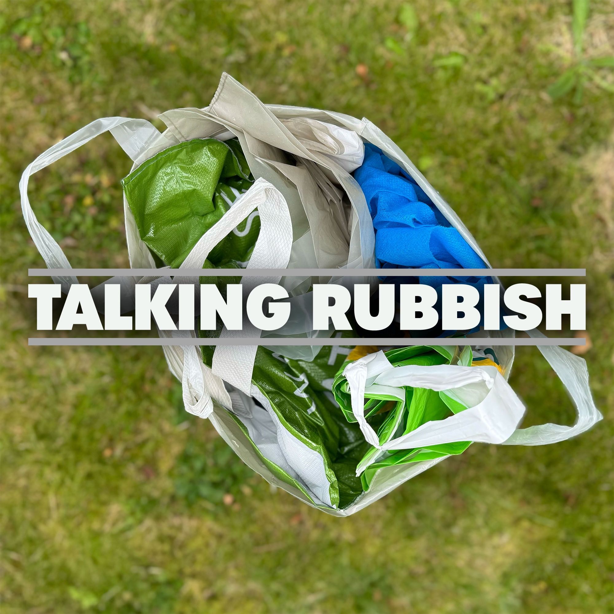 Talking Rubbish - The Recycling Podcast