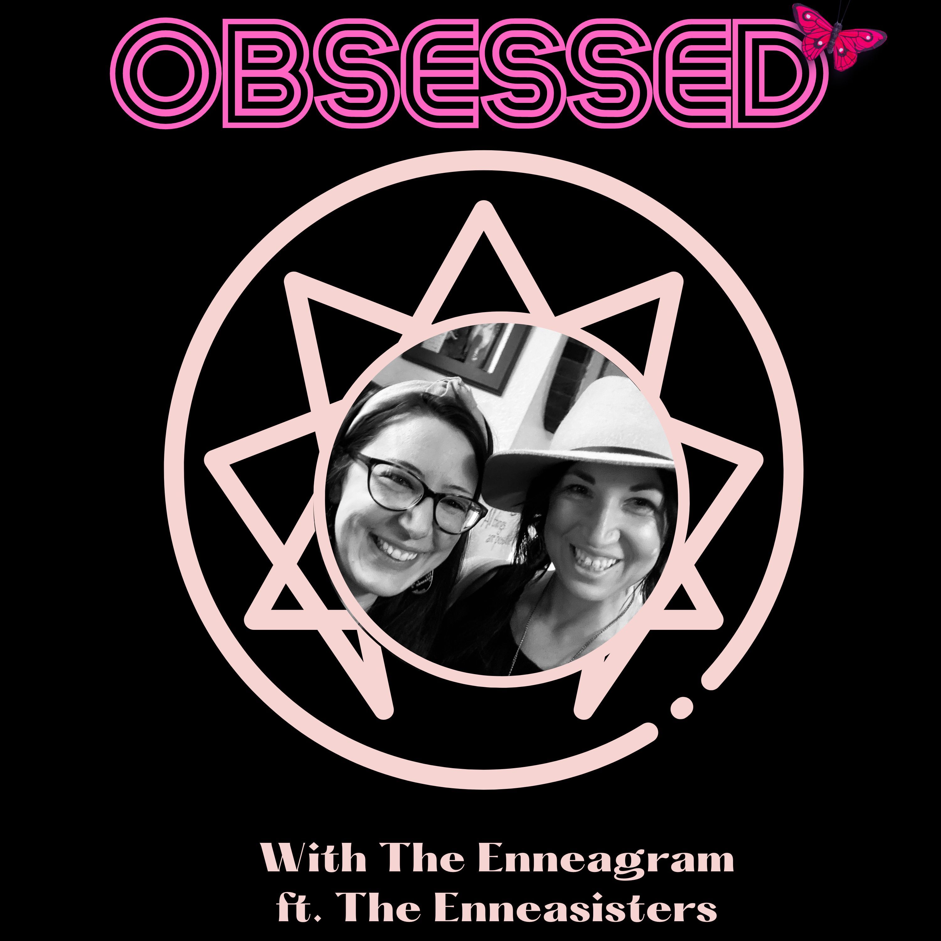 Obsessed with the Enneagram ft. Kelly White and Jenny Wigglesworth (Part 2)