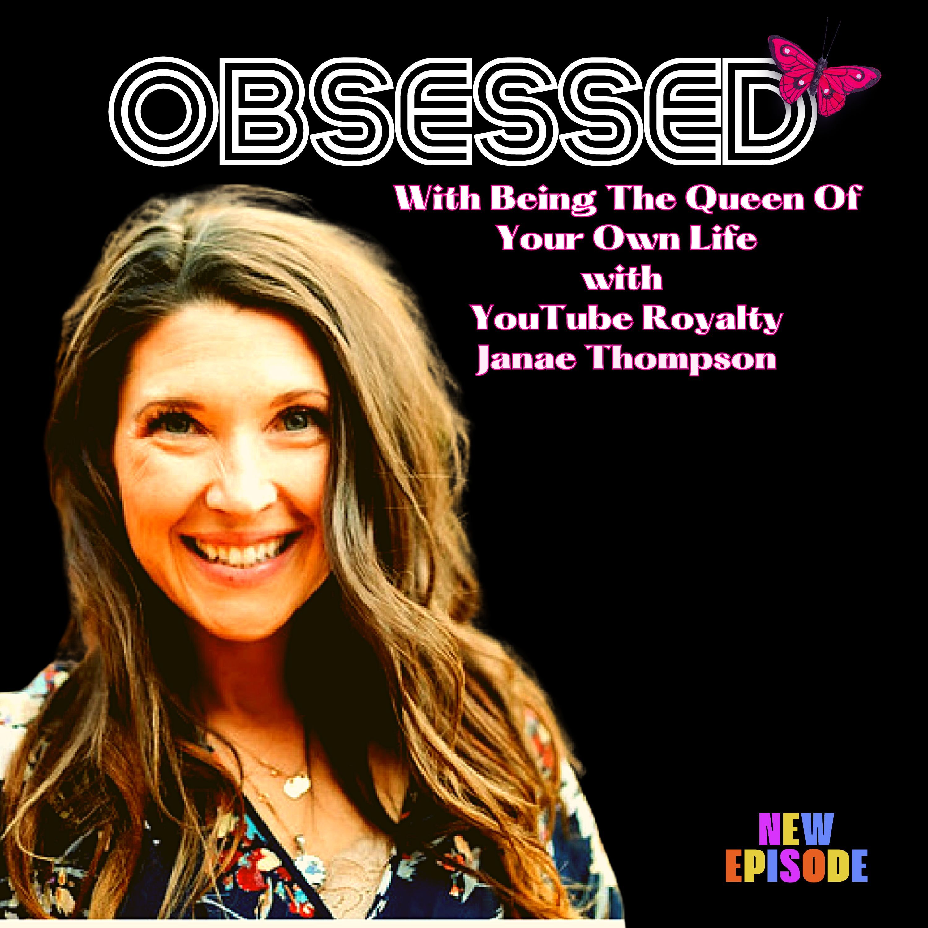 Becoming The Queen of Your Life with YouTube Royalty Janae Thompson