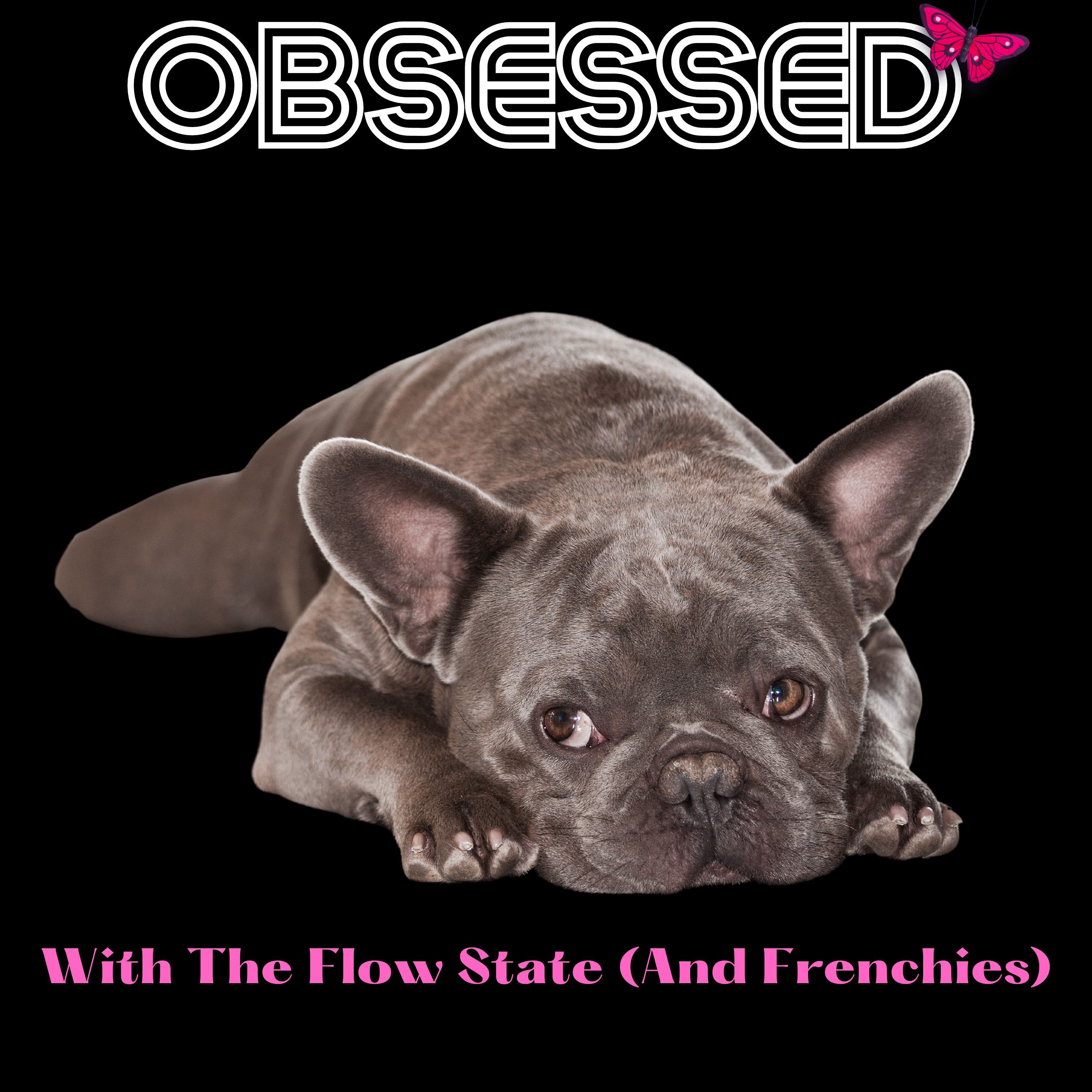 Obsessed With Flow State And Energy with Mika Altidor and Julie Lokun