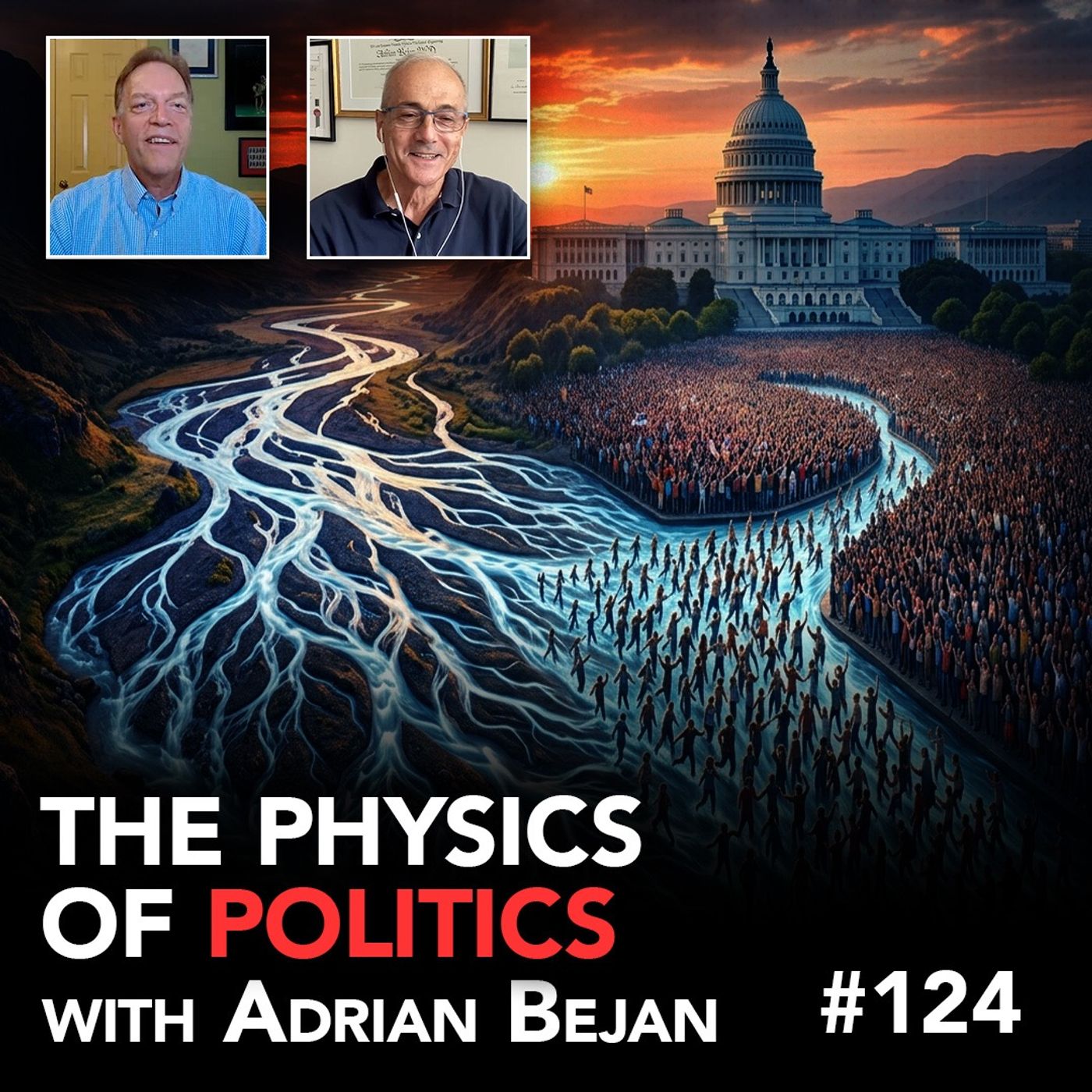 The Physics of Politics with Adrian Bejan | RealClearInvestigations Podcast #124