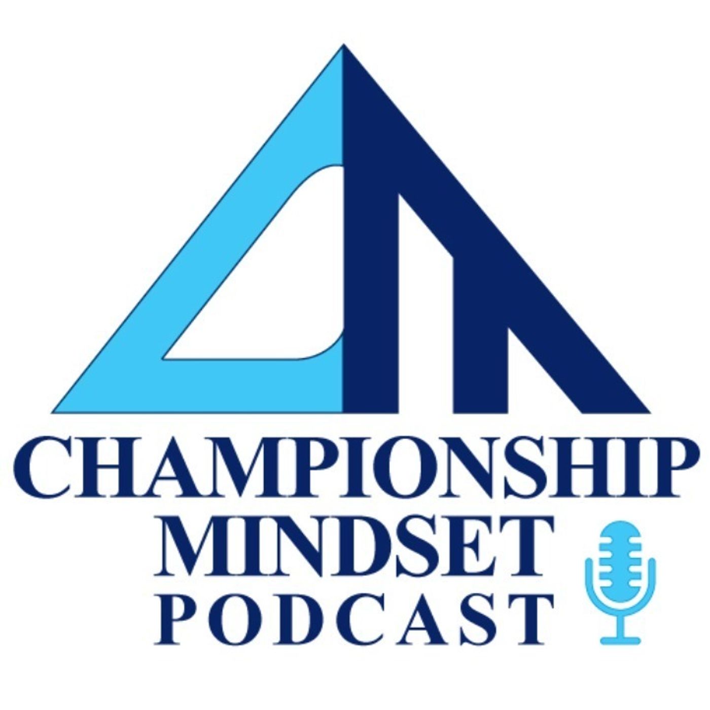 The Championship Mindset Podcast cover