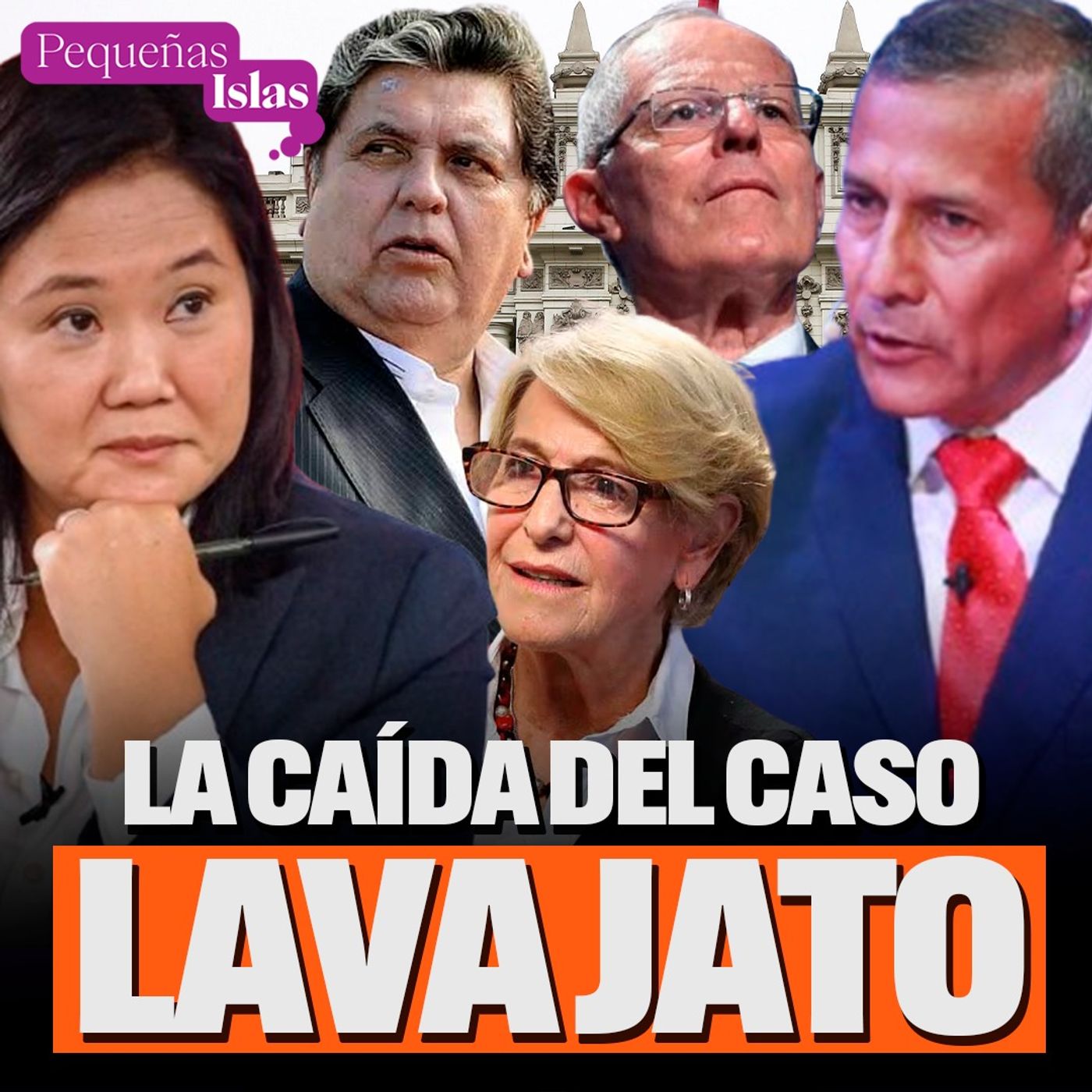 ¿El Caso Lava Jato fue un bluff? - Pequeñas Islas episode artwork