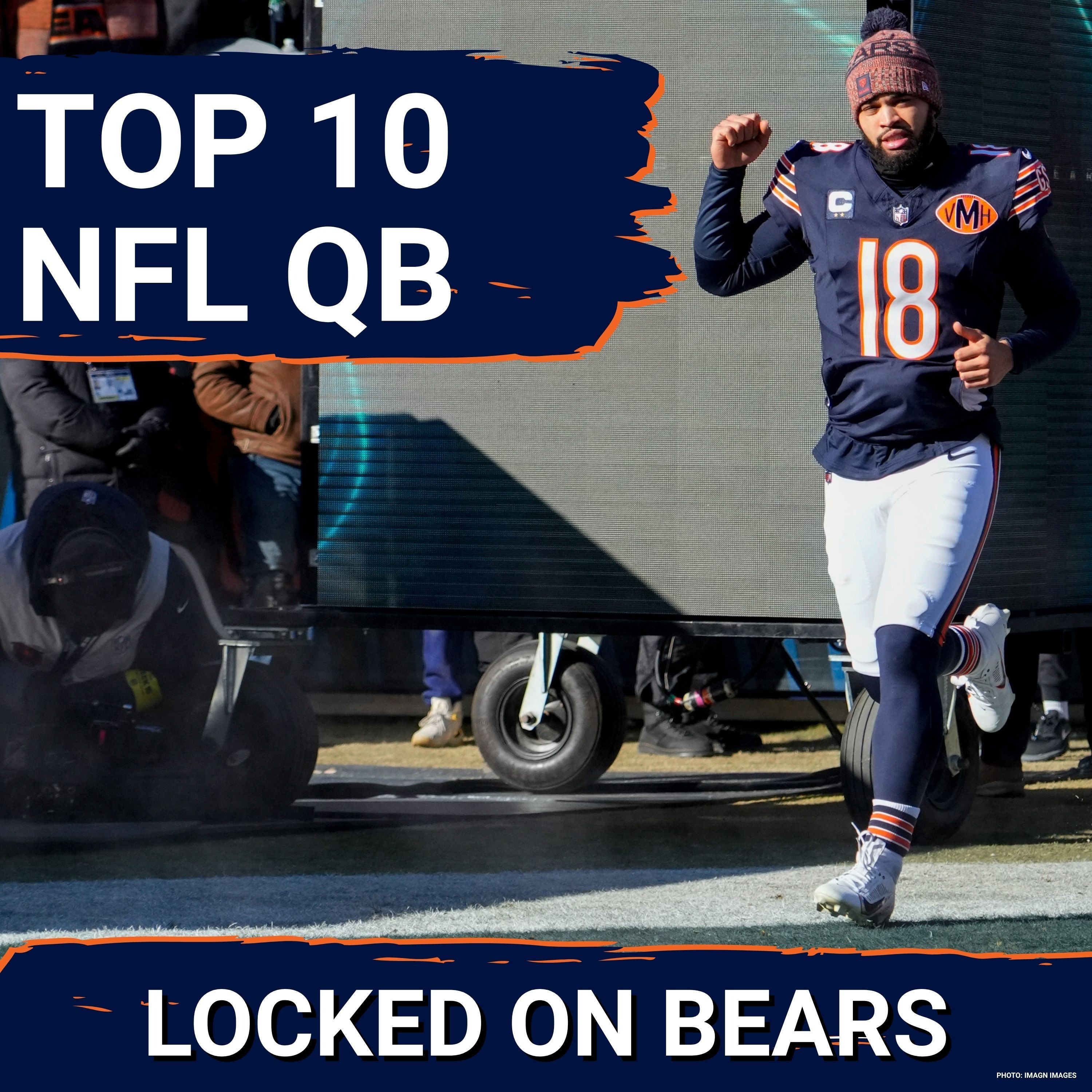 QB rankings show Caleb Williams has arrived as a Top 10 QB for Chicago Bears | Training Camp Preview