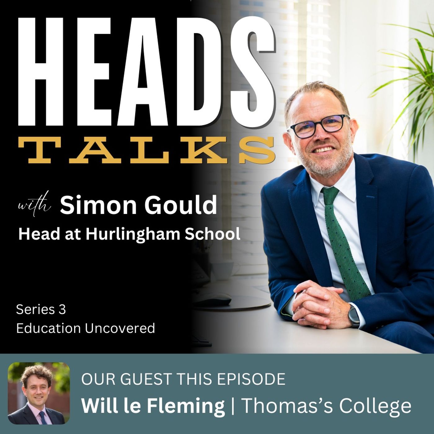 Series 3 - Episode 1 - Thomas's College - Will Le Fleming