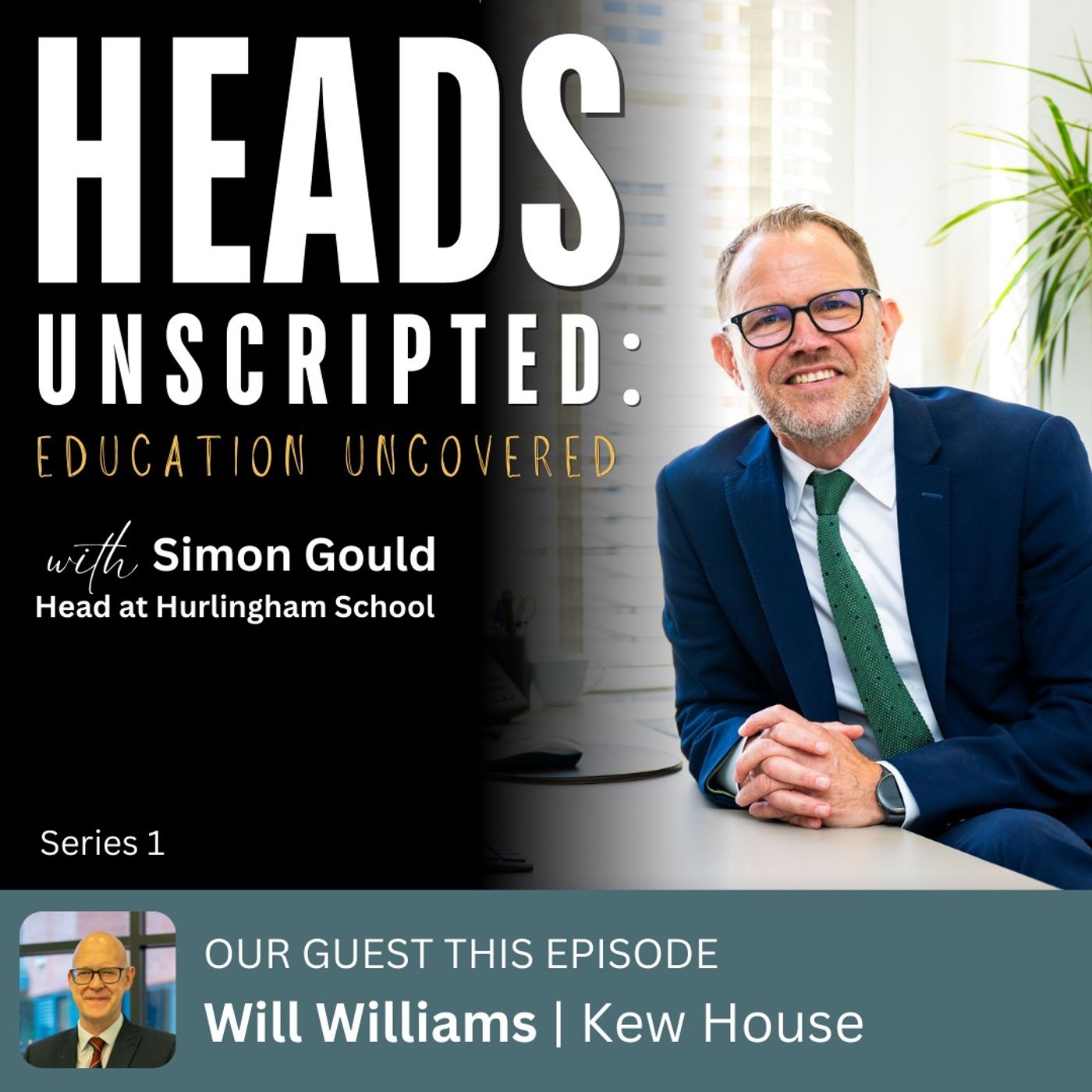 Series 1 - Episode 4 - Kew House - A conversation with Will Williams Series 1 - Episode 4 - Kew House - A conversation with Will Williams