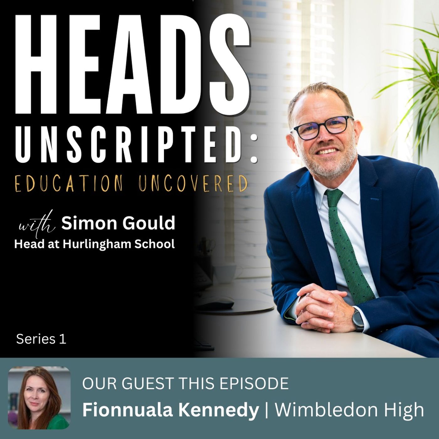 Series 1 - Episode 7 - Wimbledon High - A conversation with Fionnuala Kennedy Series 1 - Episode 7 - Wimbledon High - A conversation with Fionnuala Kennedy