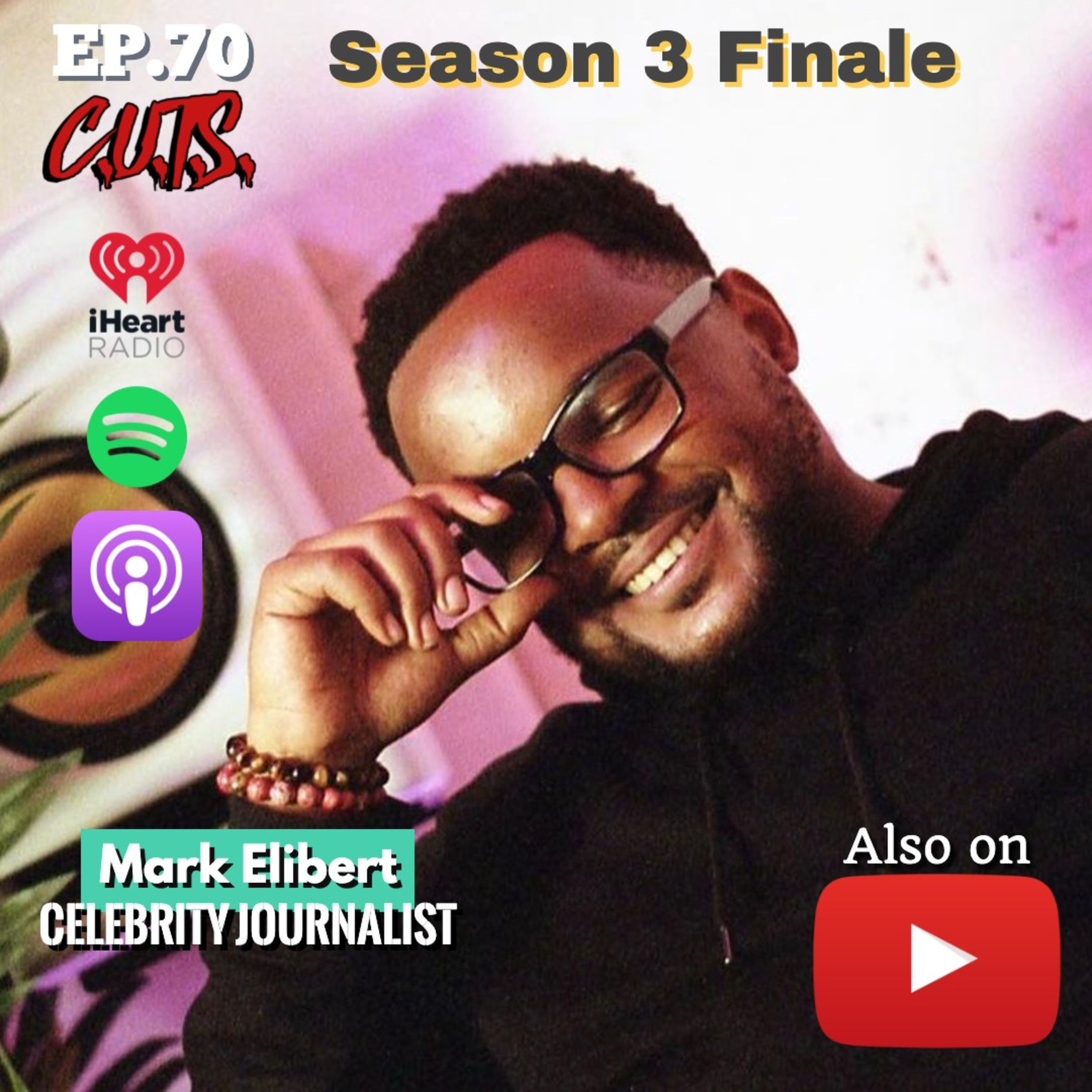 ***SEASON 3 FINALE*** - EPISODE 70: "How To Be A Part of Hip Hop History" - Mark Eilbert Interview episode artwork