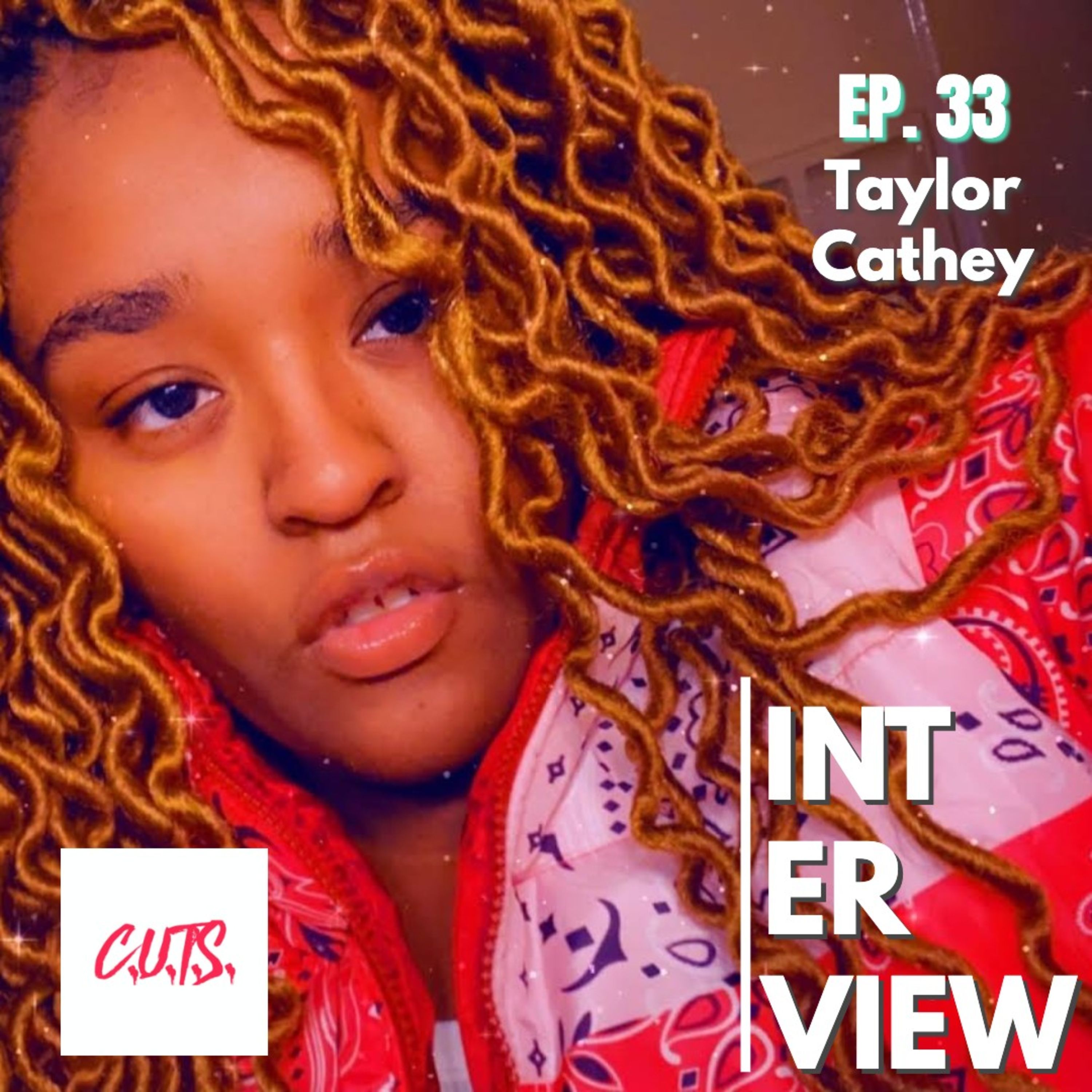 Season 2, Episode 33: ***WOMEN'S MONTH EDITION - Interview w/ Taylor Cathey "The Chronicles Of She" PODCAST episode artwork