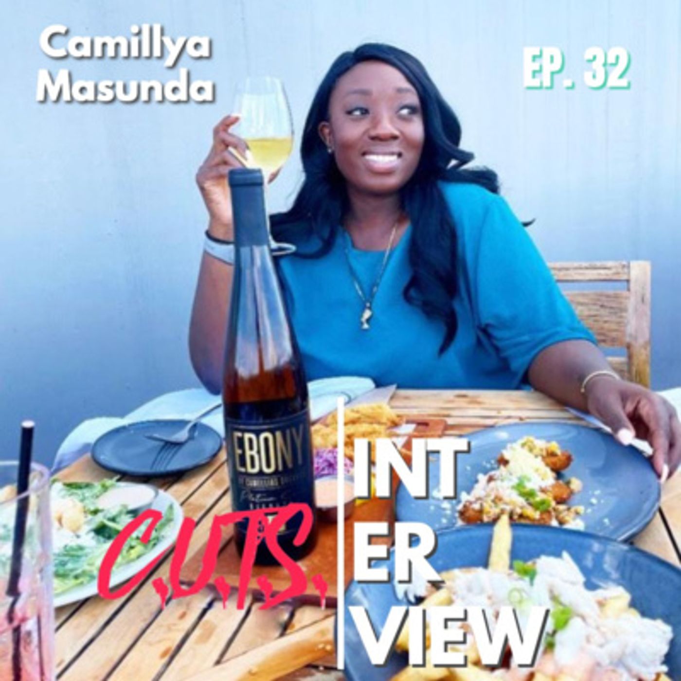 Season 2, Episode 32 ***WOMEN'S MONTH EDITION: Interview w/ Camillya Musunda of Ebony Wine & Spirits episode artwork