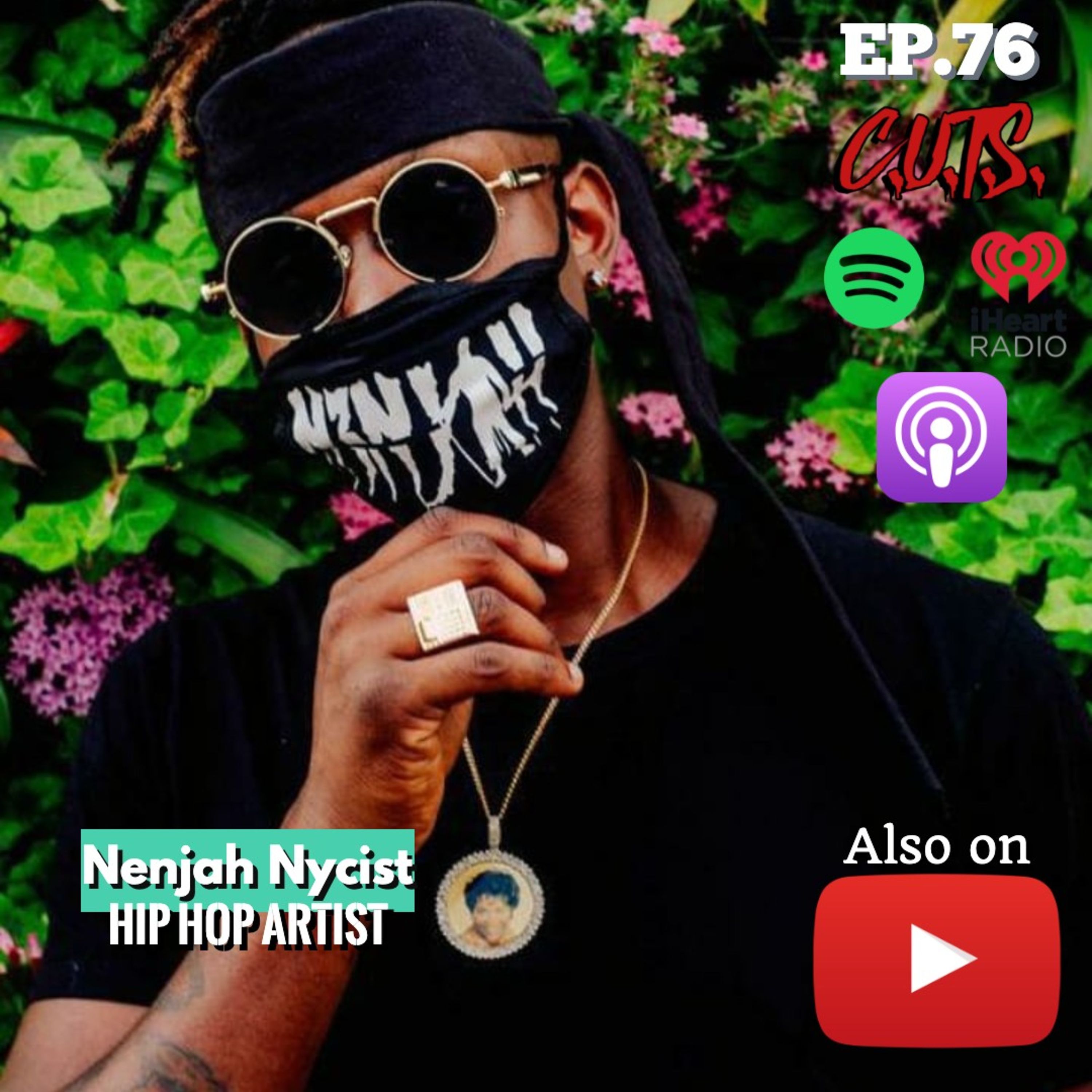 Season 4, Episode 76: How can one be the "NYCIST" Ninja? - Nenjah Nycist Interview episode artwork