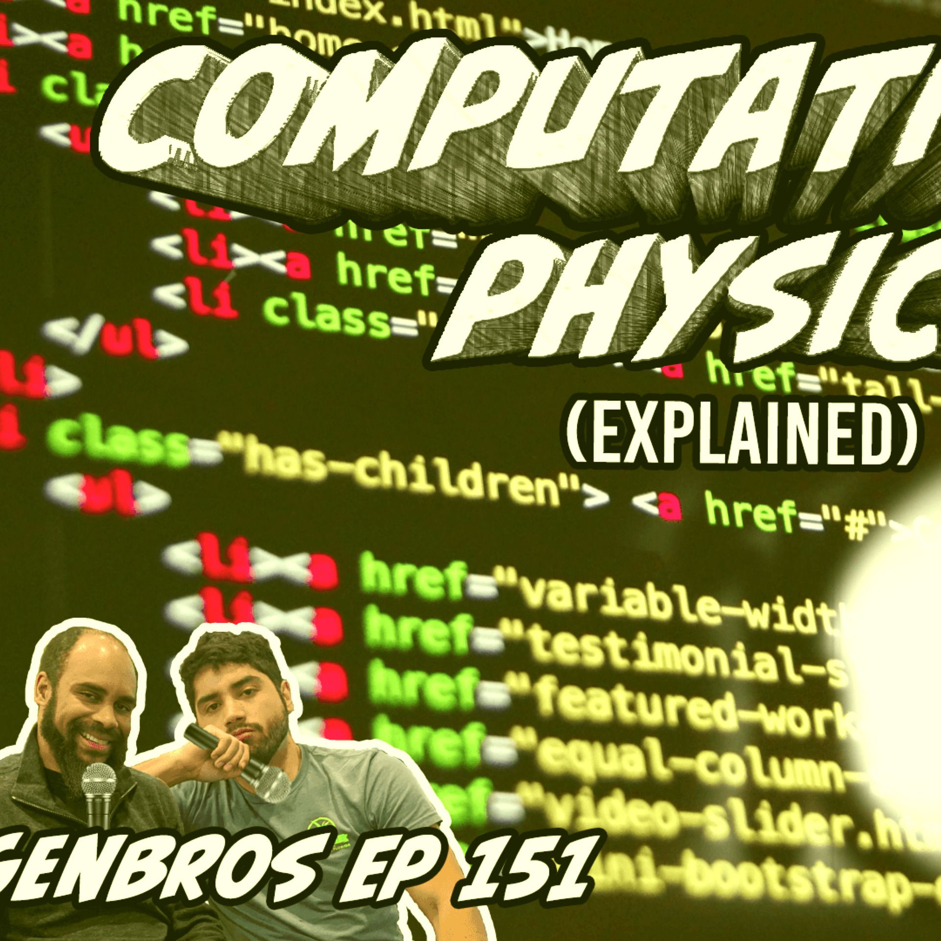 Eigenbros ep 151 - Computational Physics