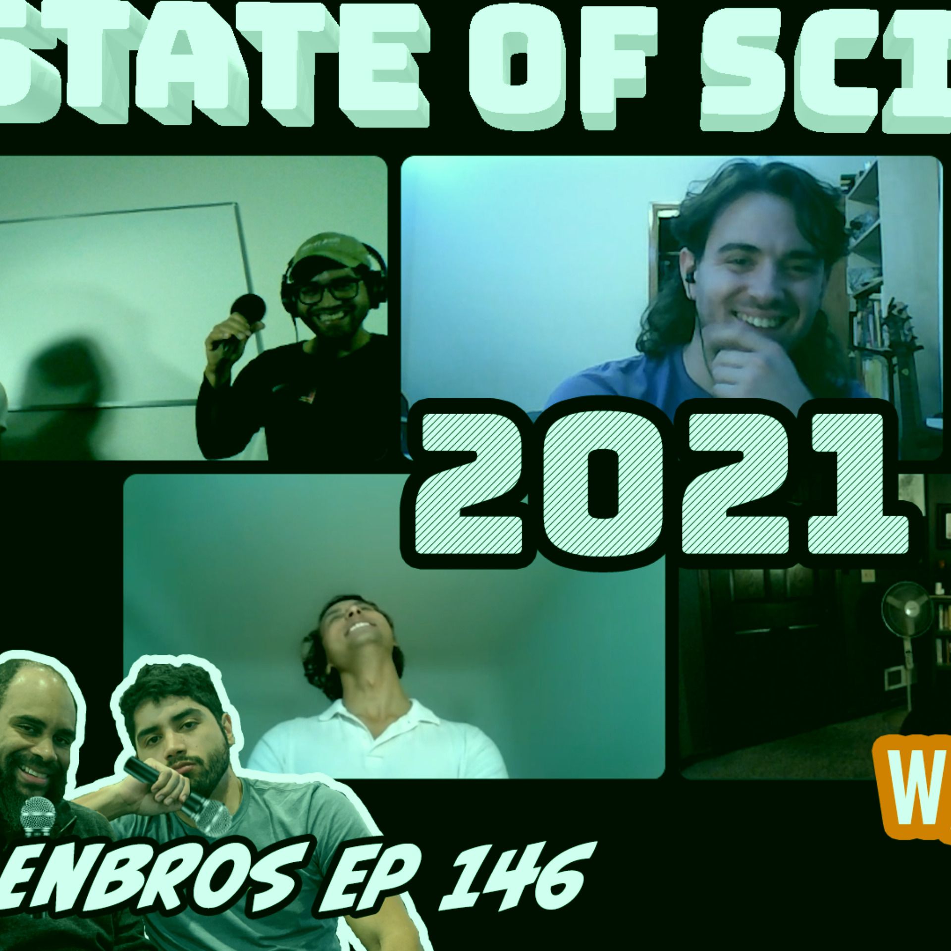 Eigenbros ep 146 - State of Science & Tech 2021 (w/ Pateon members)