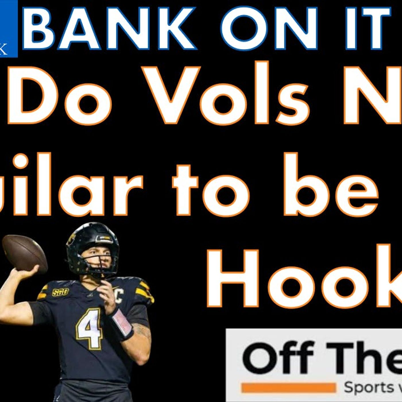 JD Pickell compares Vols QB Joey Aguilar to Hendon Hooker