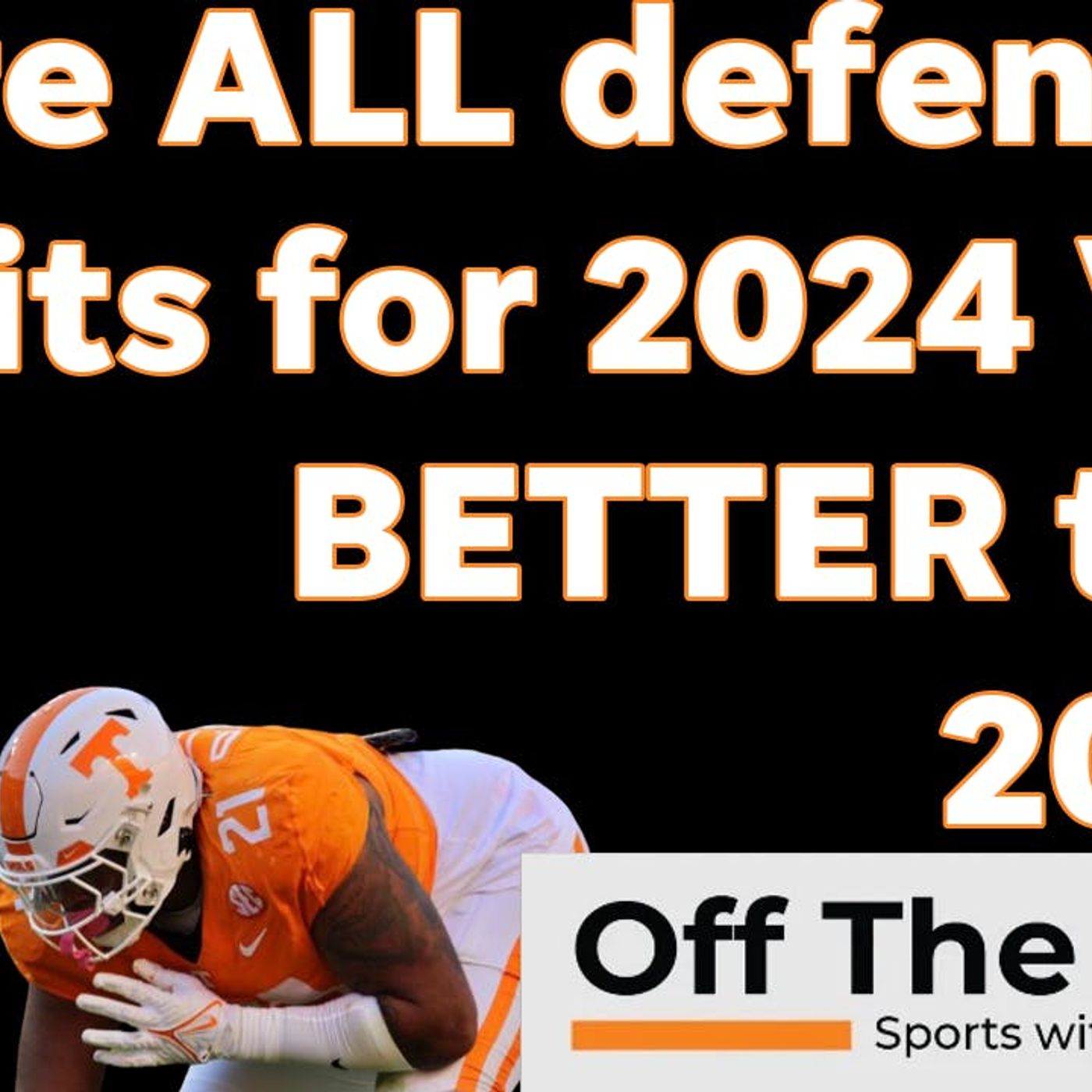 Josh Heupel says Vols have most talented roster since he took over Tennessee Football: Is he right on DEFENSE?