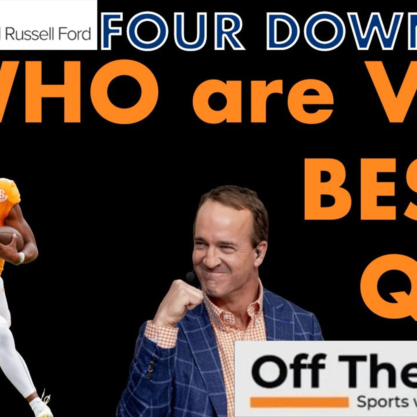 Peyton Manning and Vols QB Mt. Rushmore