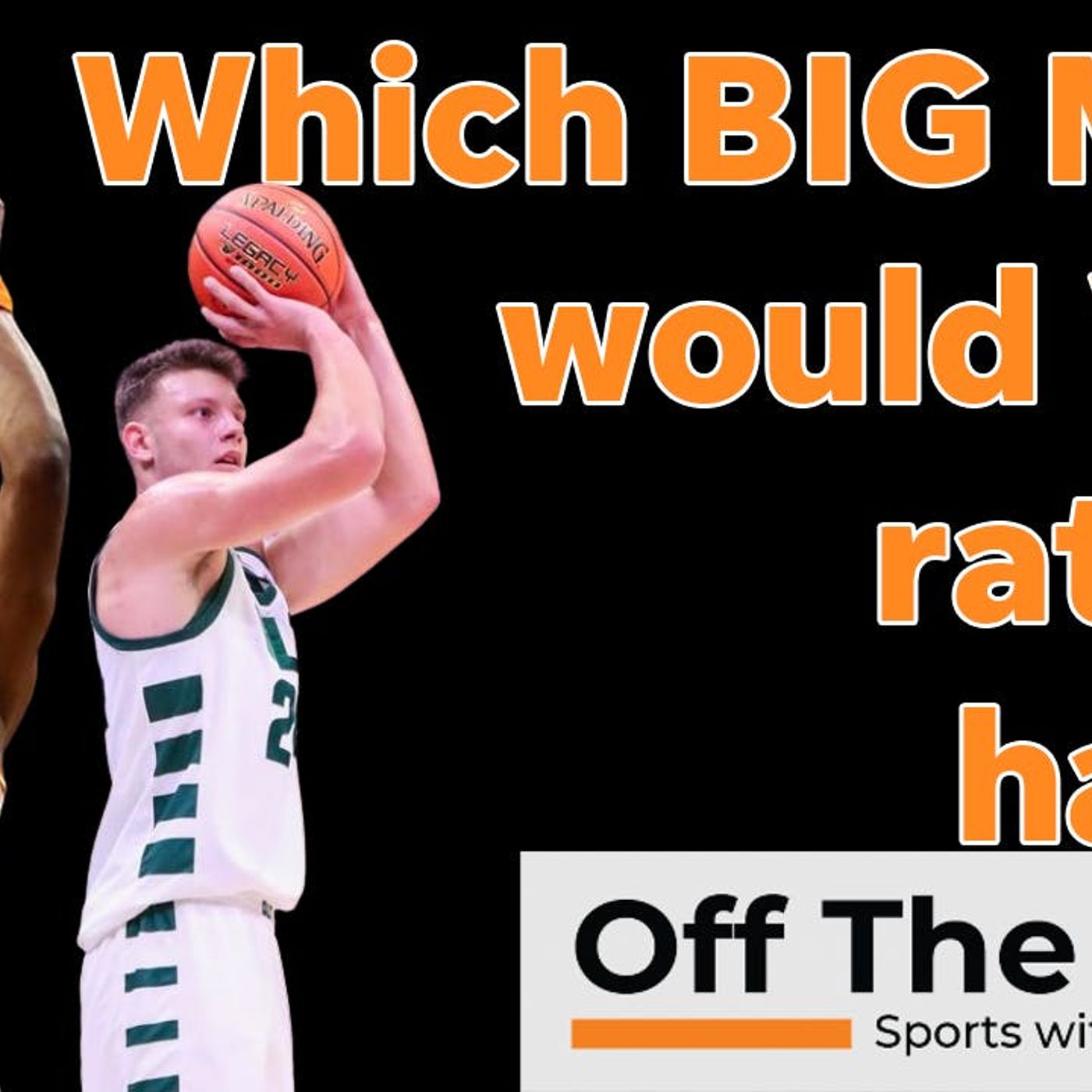 Tobe Awaka or Igor Milicic Jr.: Who would Vols rather have?