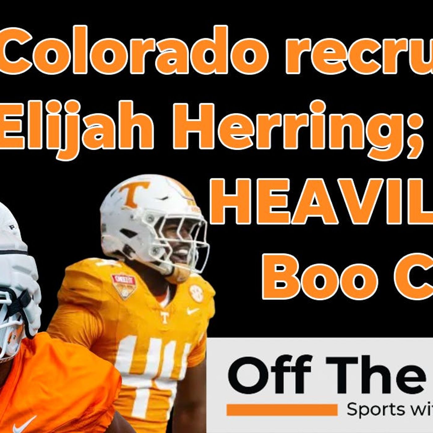 Deion Sanders, Colorado INTENTIONALLY targeting Vols?