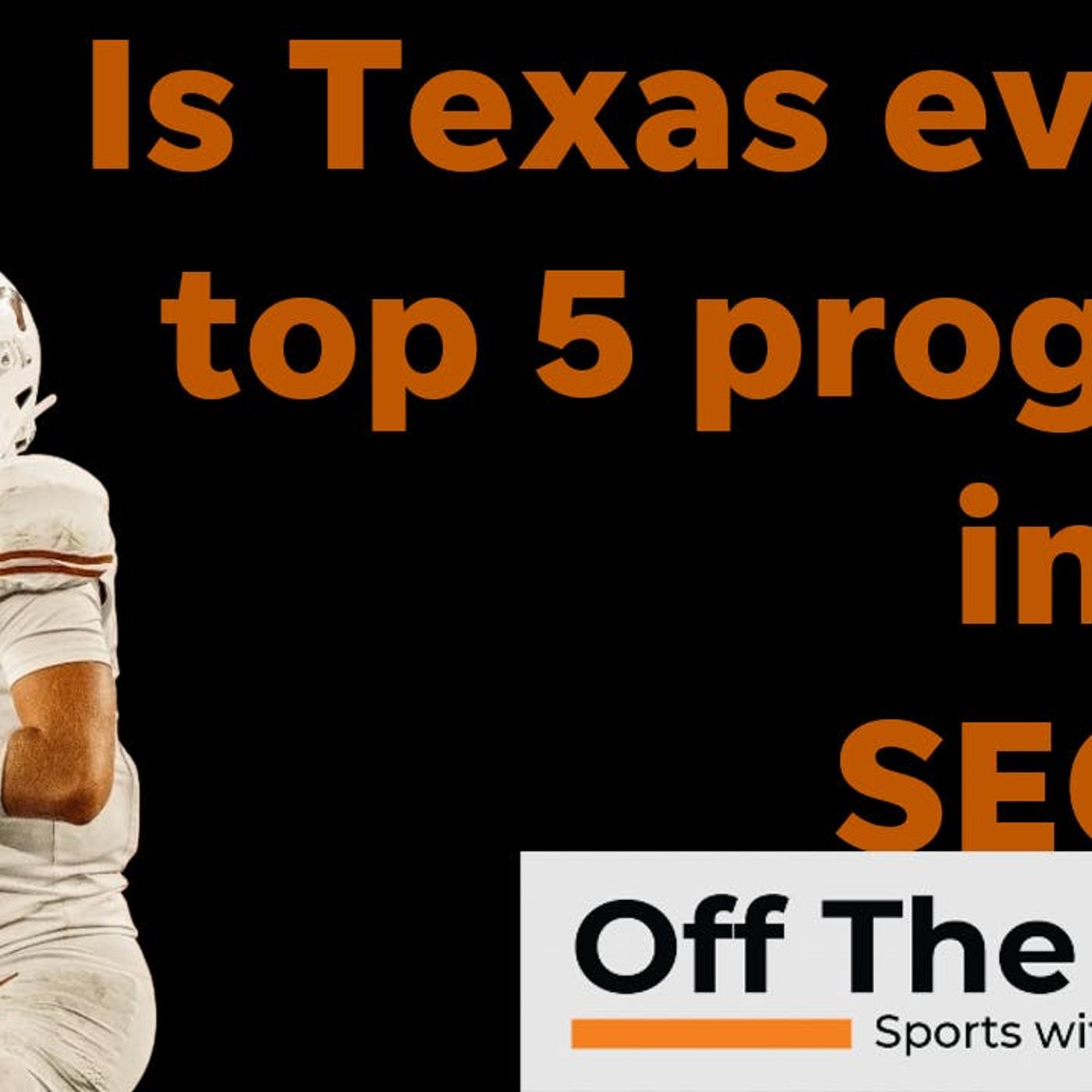 Longhorns showing too much ARROGANCE as they join SEC