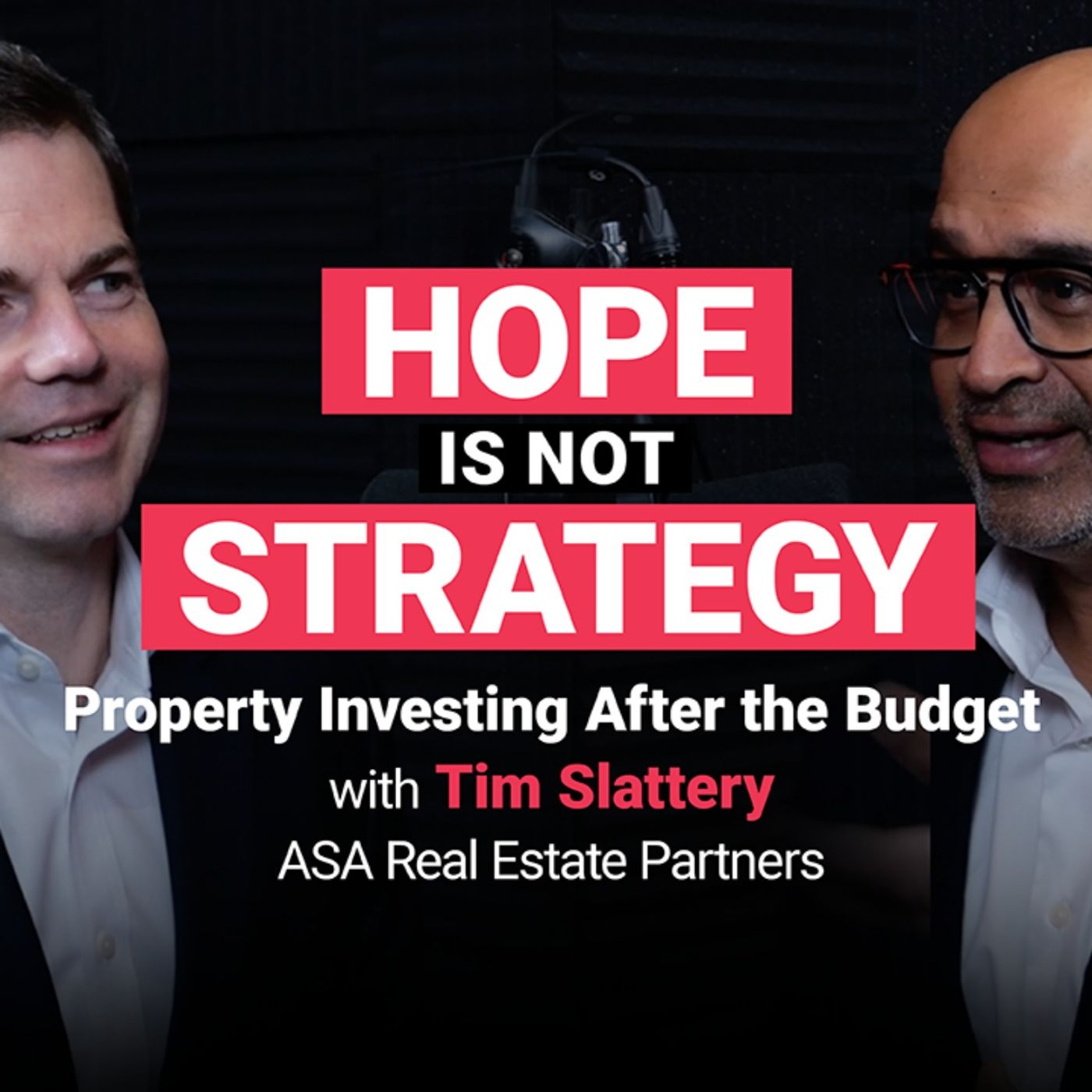 Hope Is Not a Strategy: Property Investing After the Budget | Tim Slattery