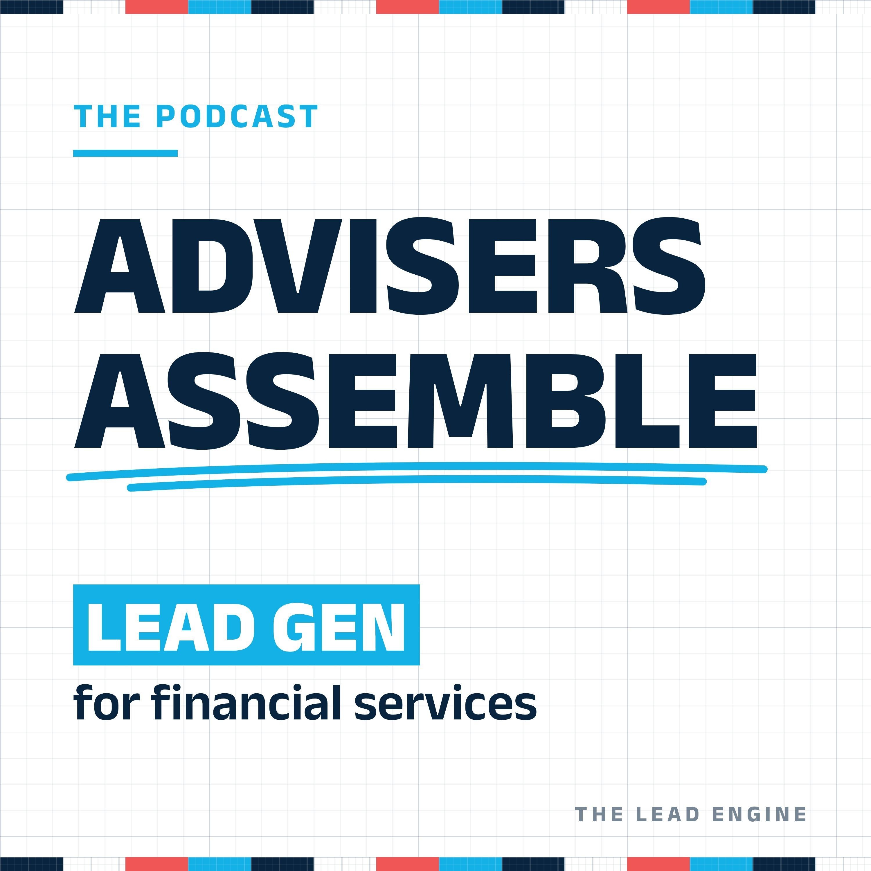 Advisers Assemble -  Mortgage Leads - Lead Generation For Financial Services cover art