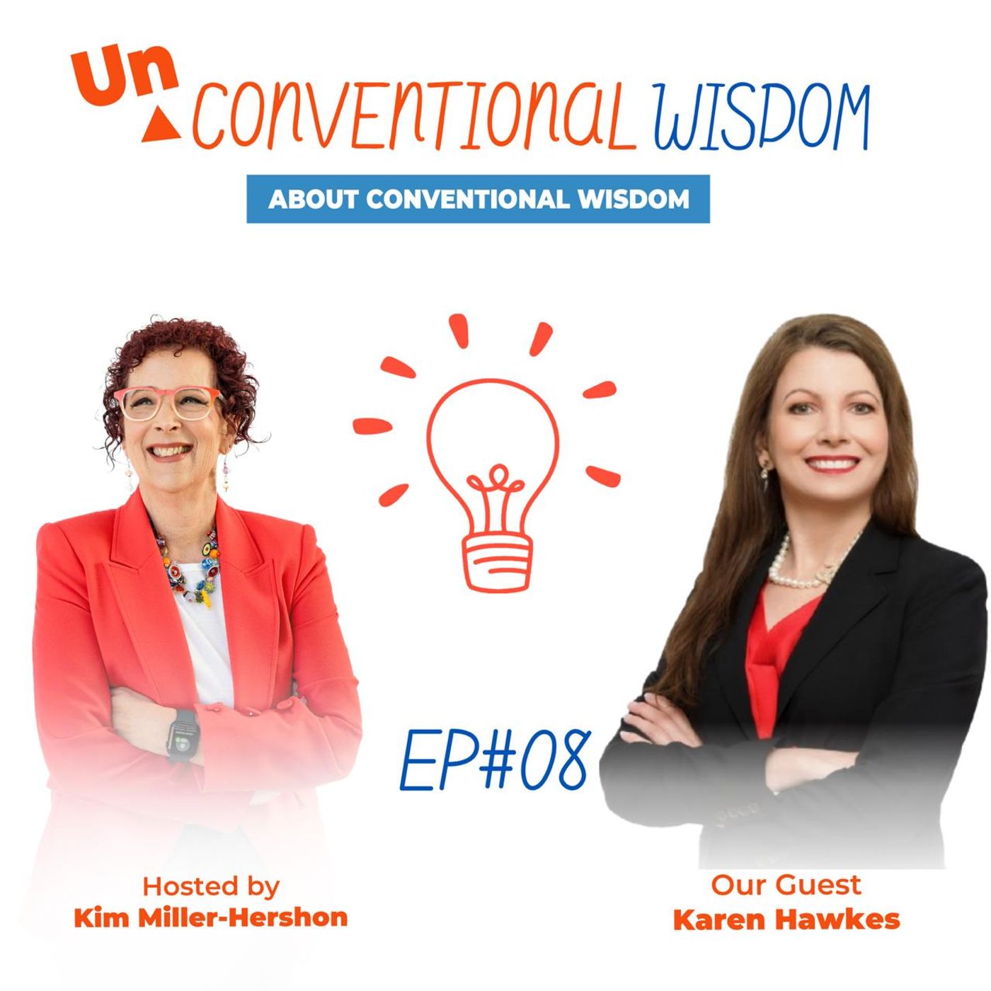 Unconventional Wisdom About Conventional Wisdom,  Karen Hawkes #8 episode artwork