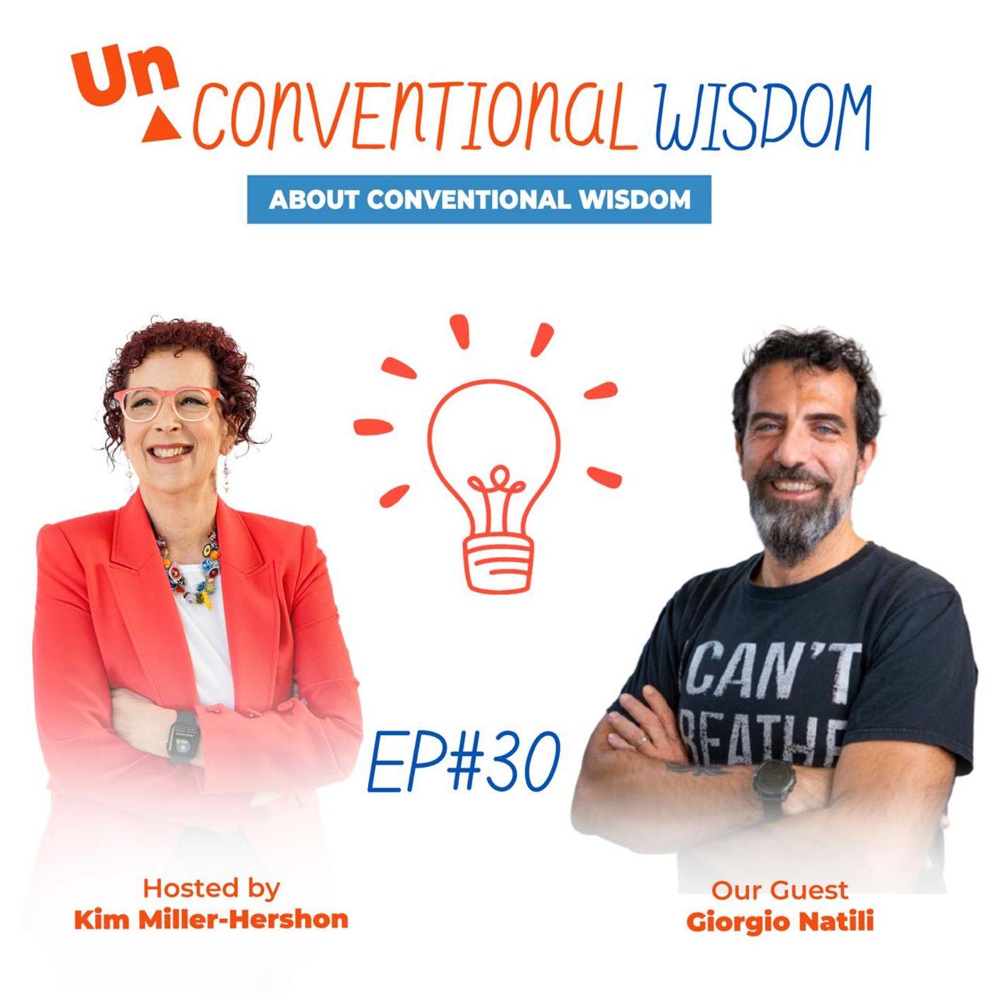 Unconventional Wisdom About Conventional Wisdom Podcast Episode Thirty with Giorgio Natili episode artwork
