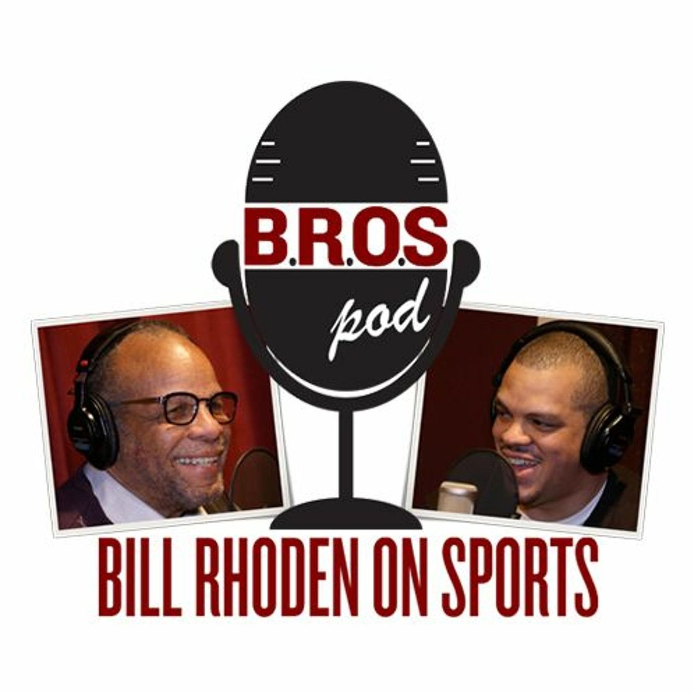 Bill Rhoden On Sports (BROSpod)