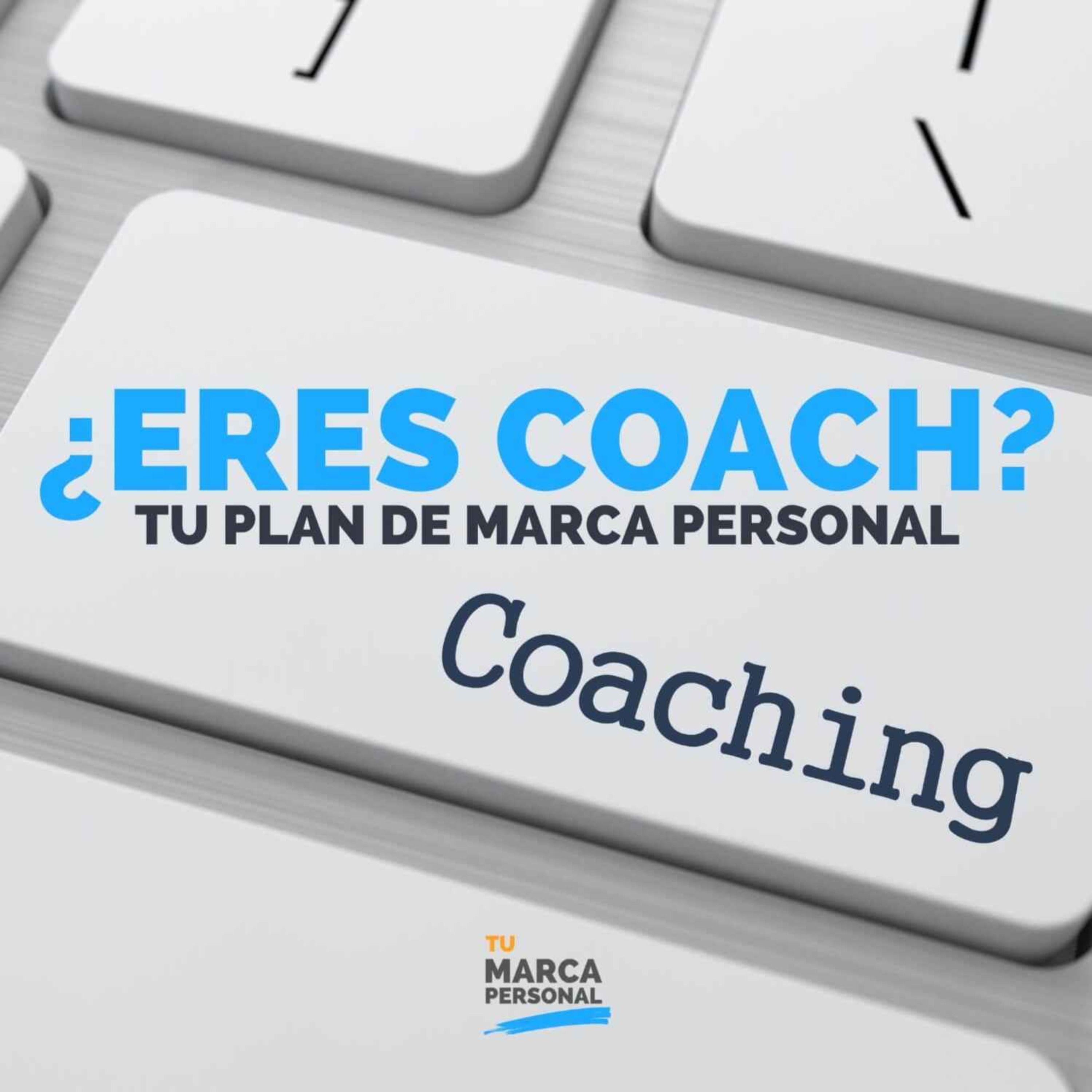 ¿Eres Coach? Este es Tu Plan de Marca Personal