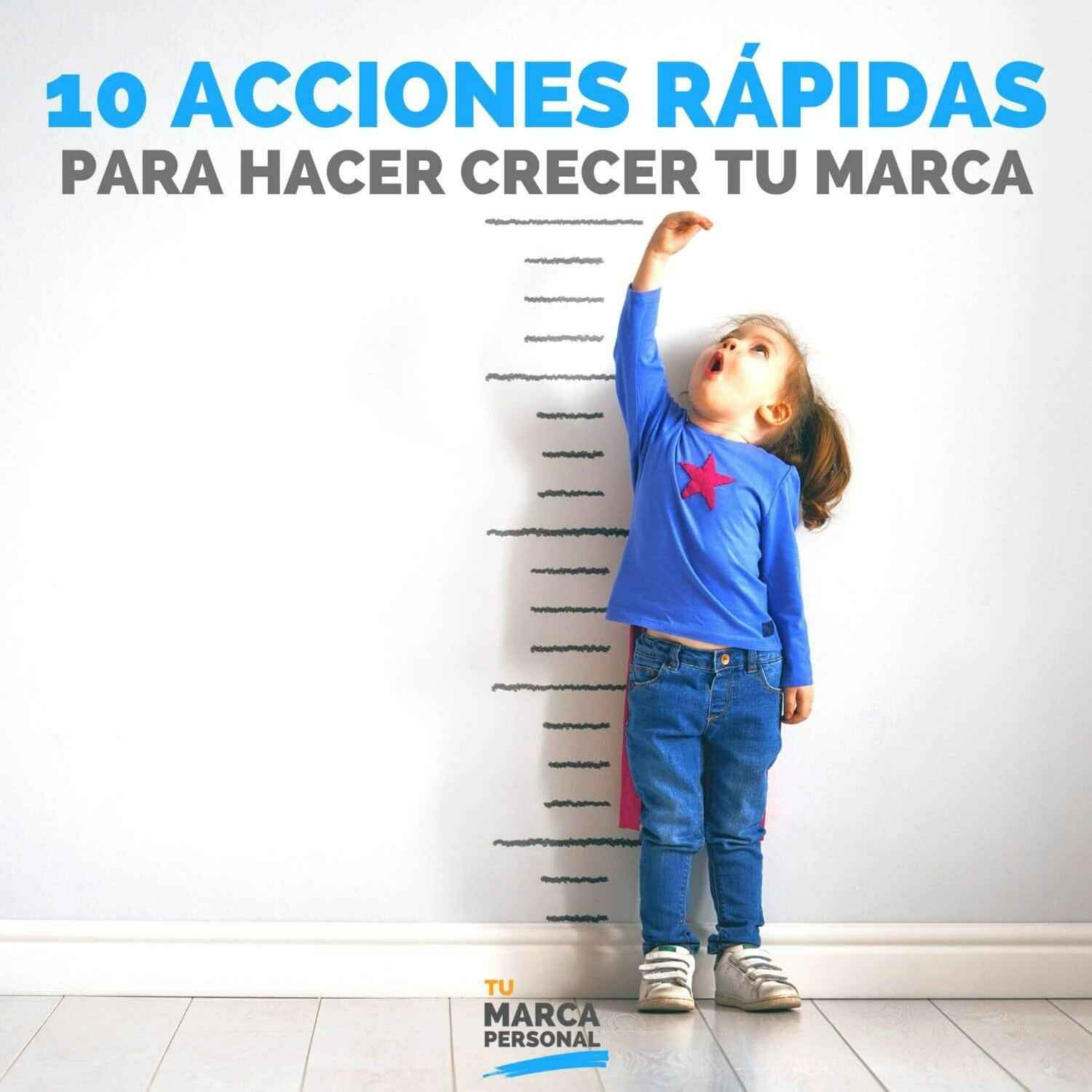 10 Acciones Rápidas para Potenciar Tu Marca