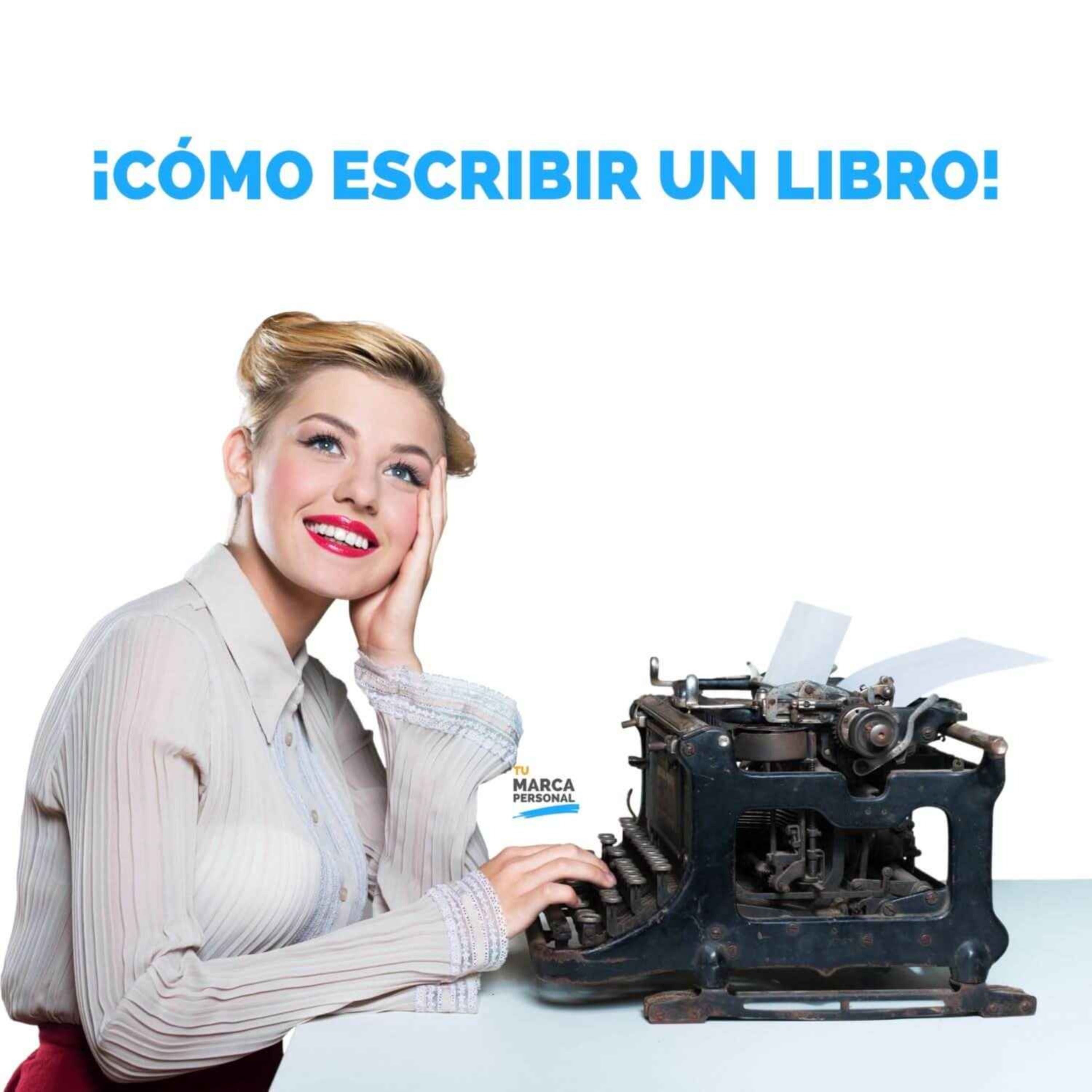 Dispara Tu Marca Personal: Escribe un Libro