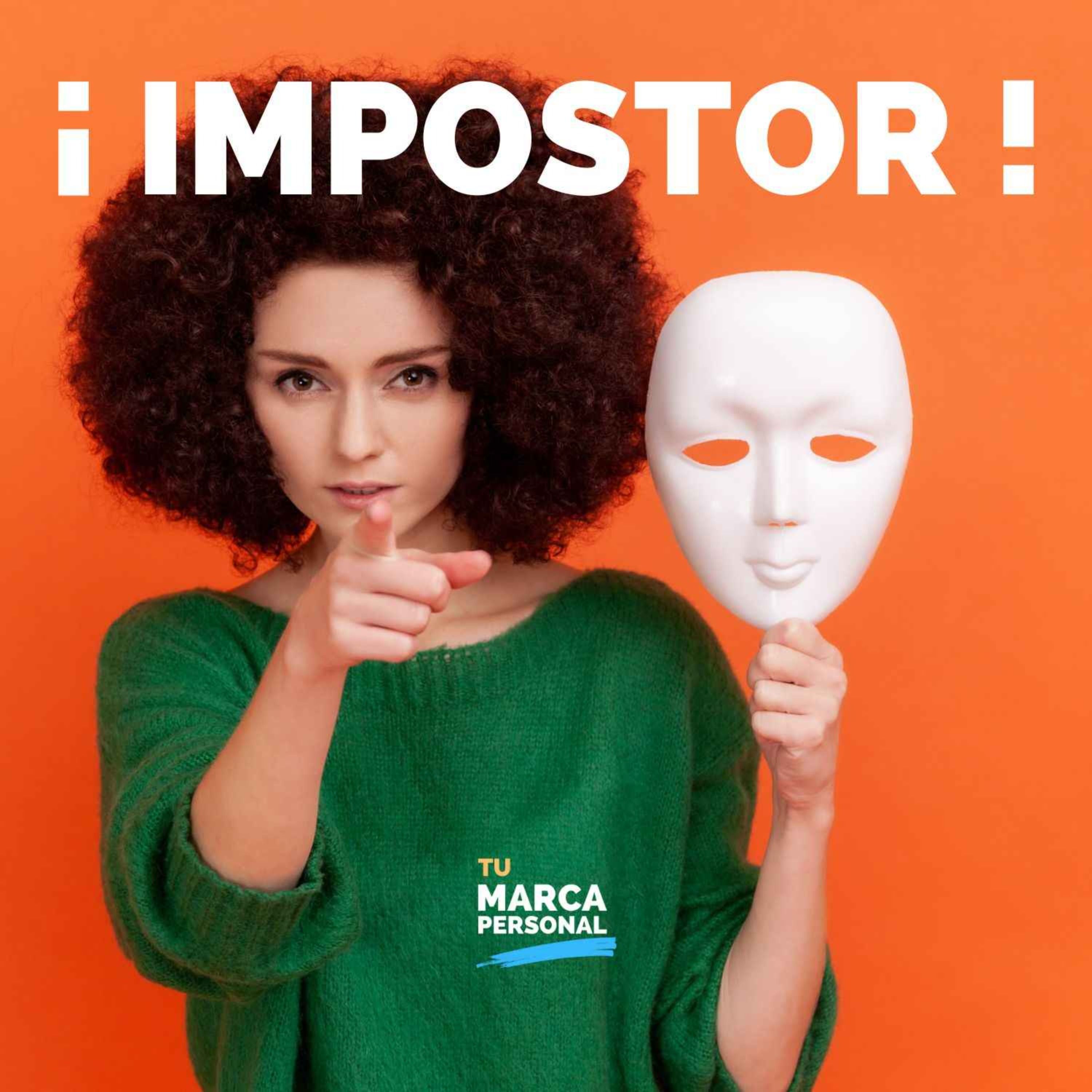 Supera el Síndrome del Impostor en Tu Marca Personal - Tu Marca Personal con Luis Ramos