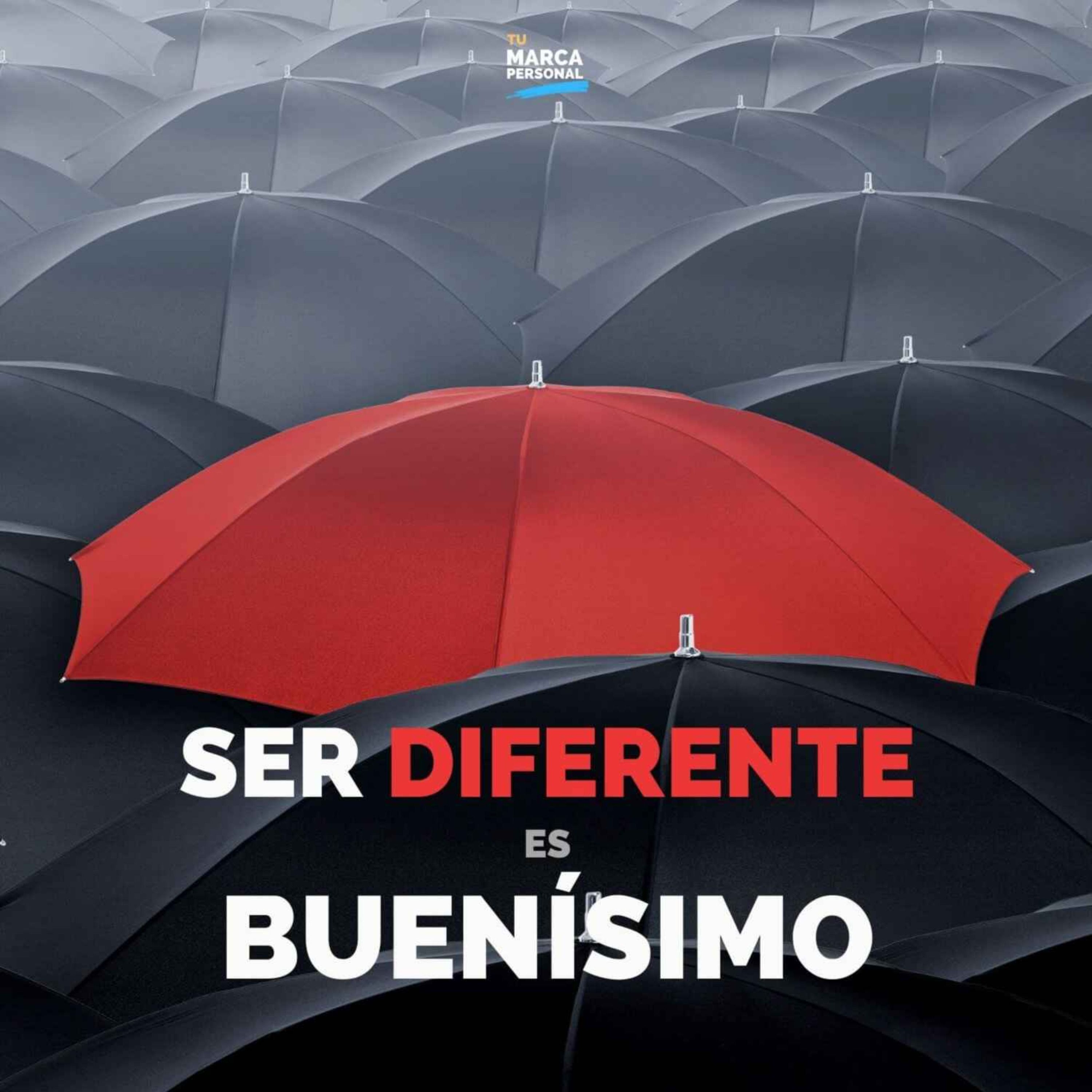 Ser Diferente es Buenísimo!! - Tu Marca Personal con Luis Ramos