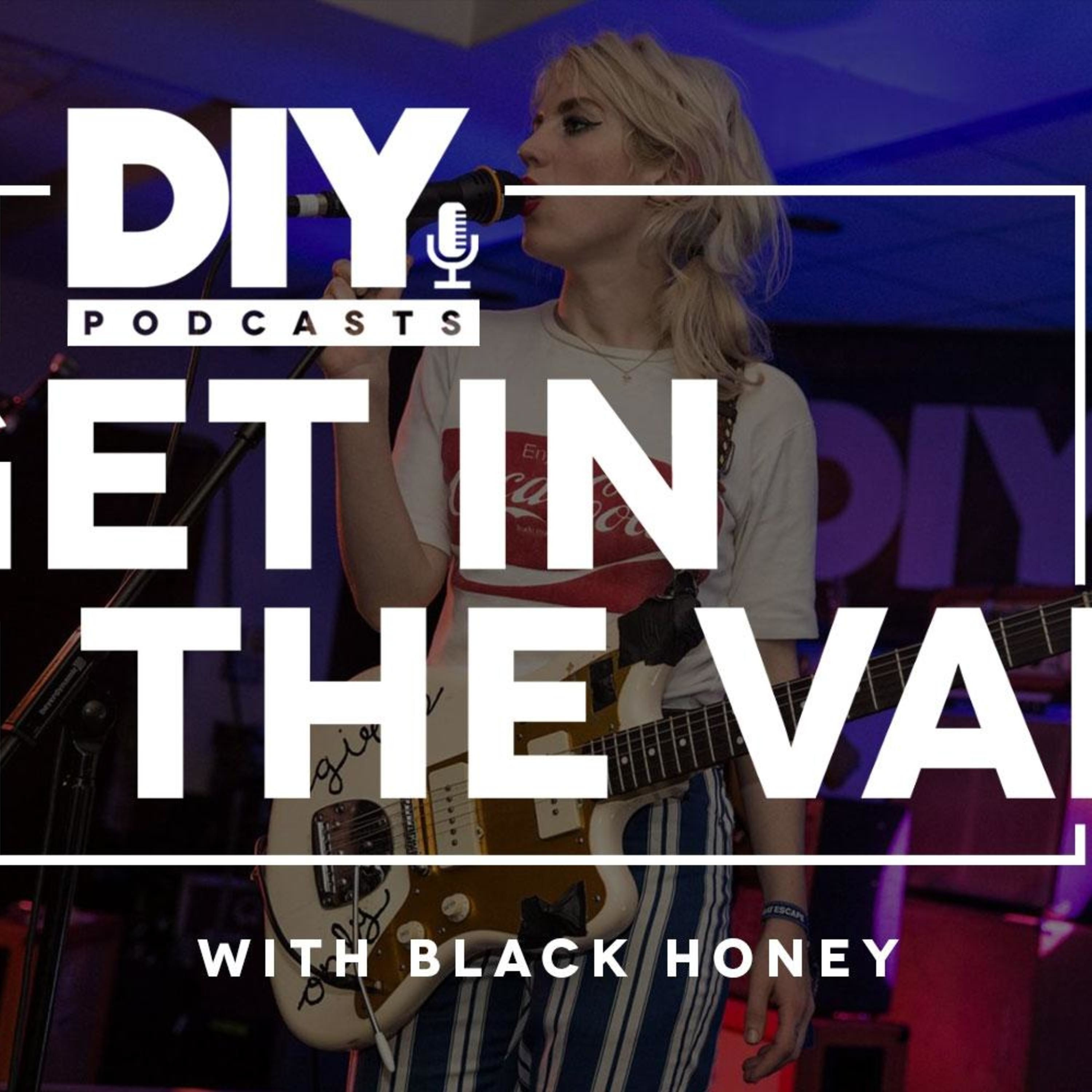 Get In The Van with Black Honey