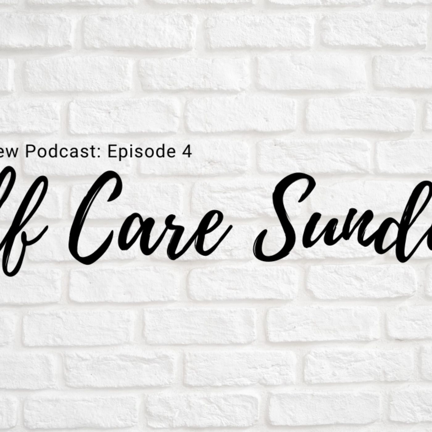 No Sleep Crew Podcast Episode 4: Self Care Sundays