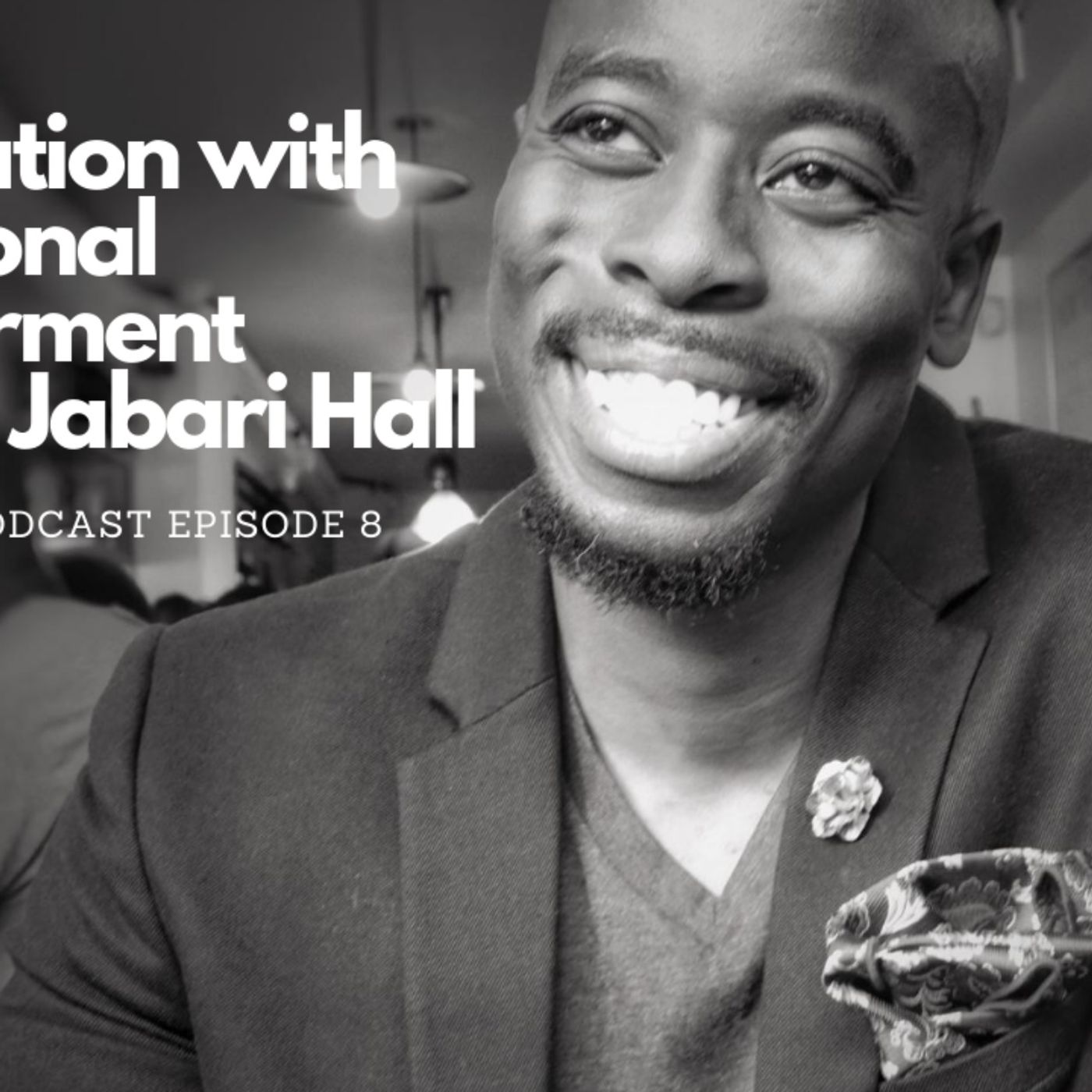 No Sleep Crew Podcast Episode 8: Conversation With Int'l Empowerment Speaker Jabari Hall