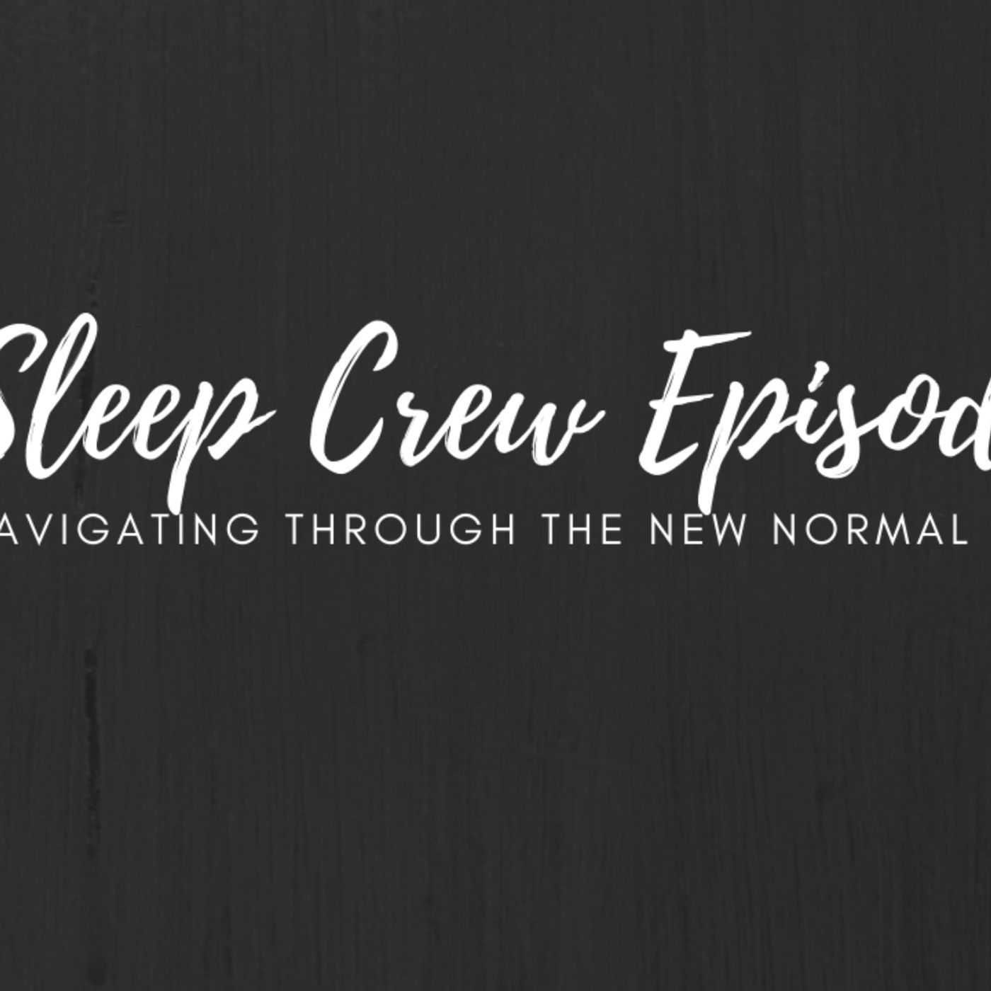 No Sleep Crew Podcast Episode 2: New Normal in America