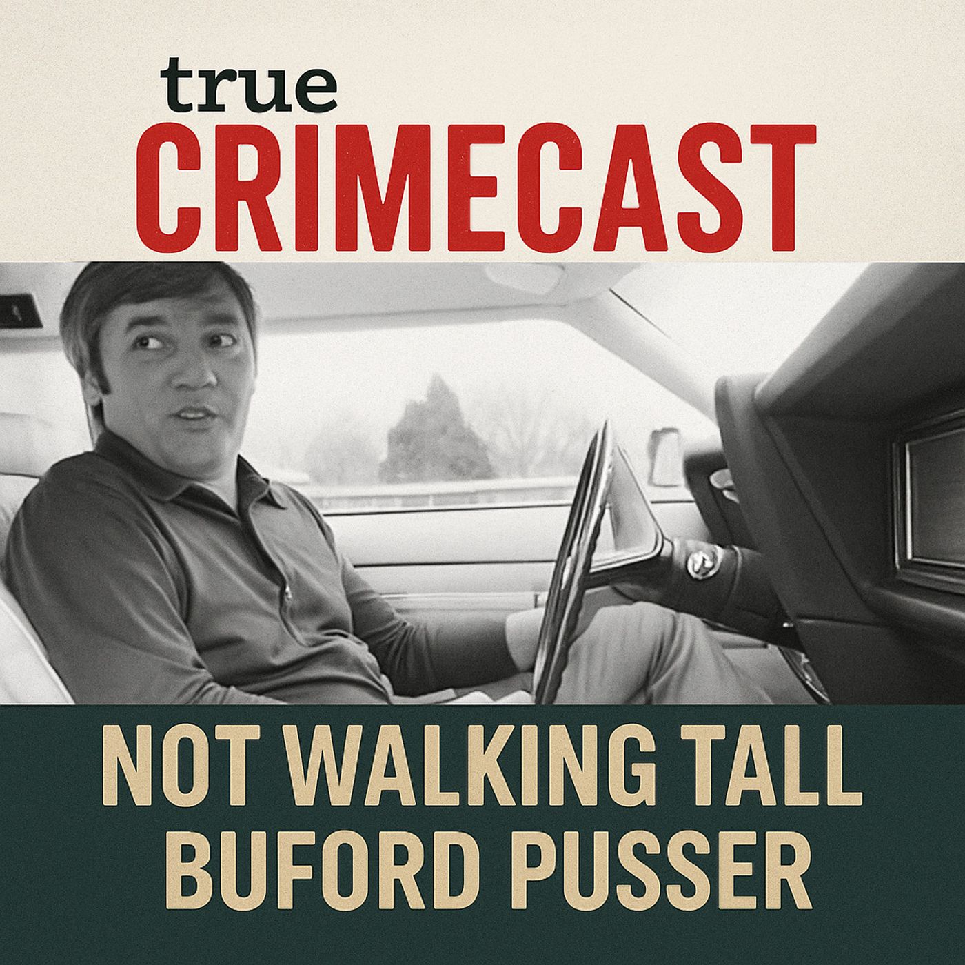 Not Walking Tall - Buford Pusser